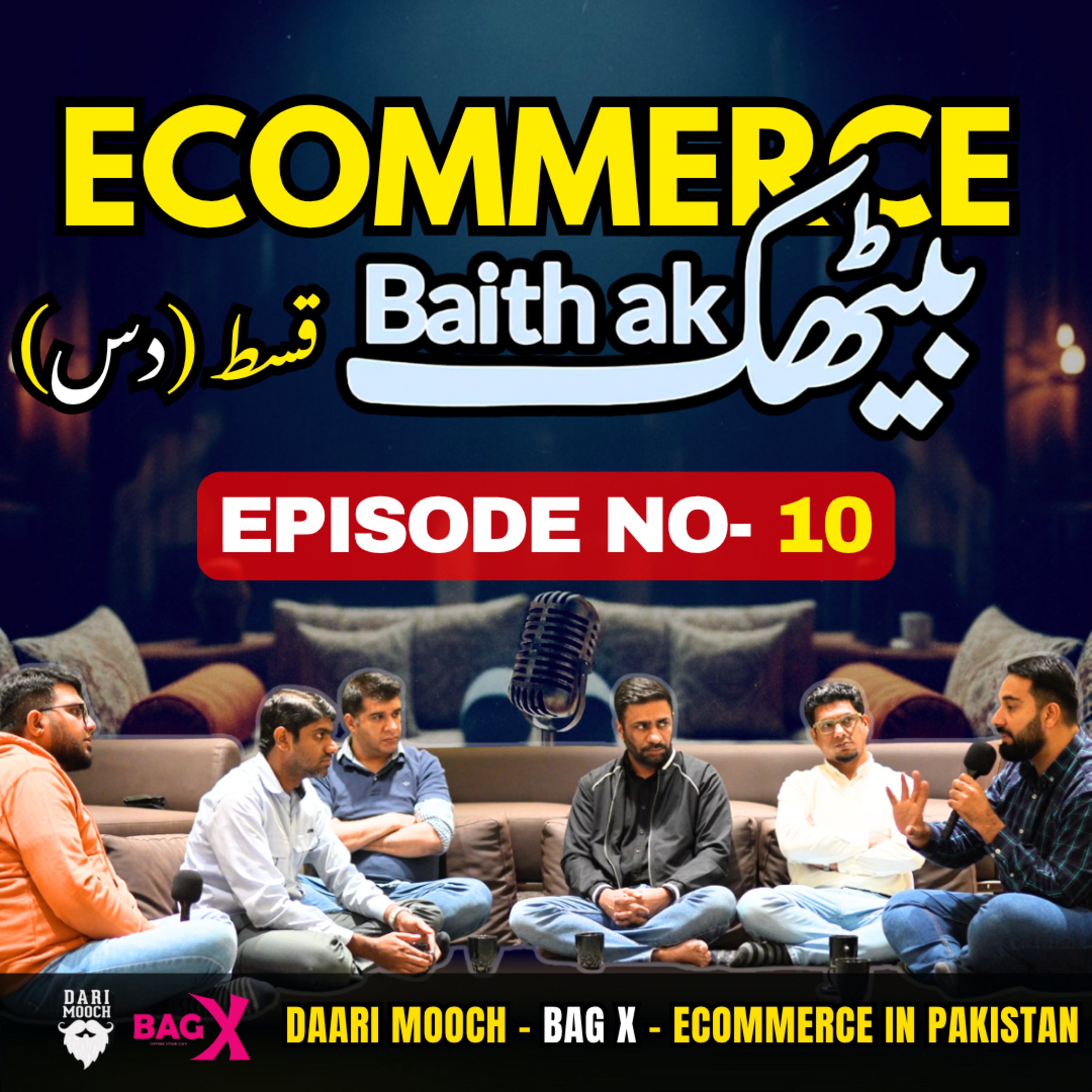 E-Commerce Baithak – Episode 10 | Niche E-Commerce Startup Success in Pakistan