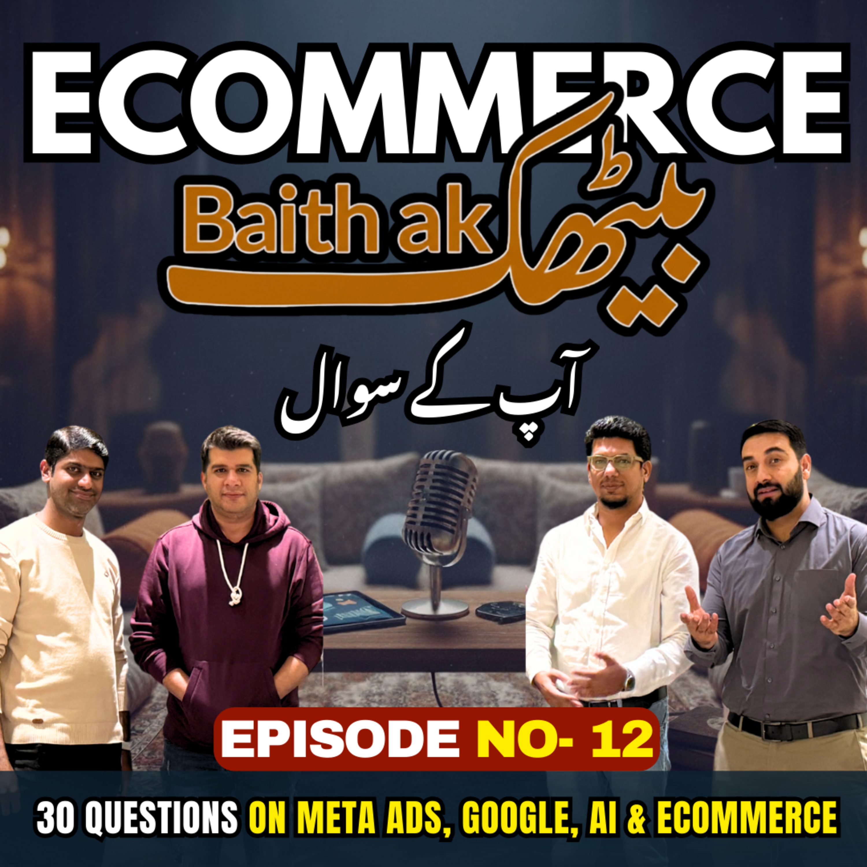 Ecommerce Baithak Ep12 - 30 Questions on Meta Ads, Google, YouTube, WhatsApp, TikTok, AI & Ecommerce