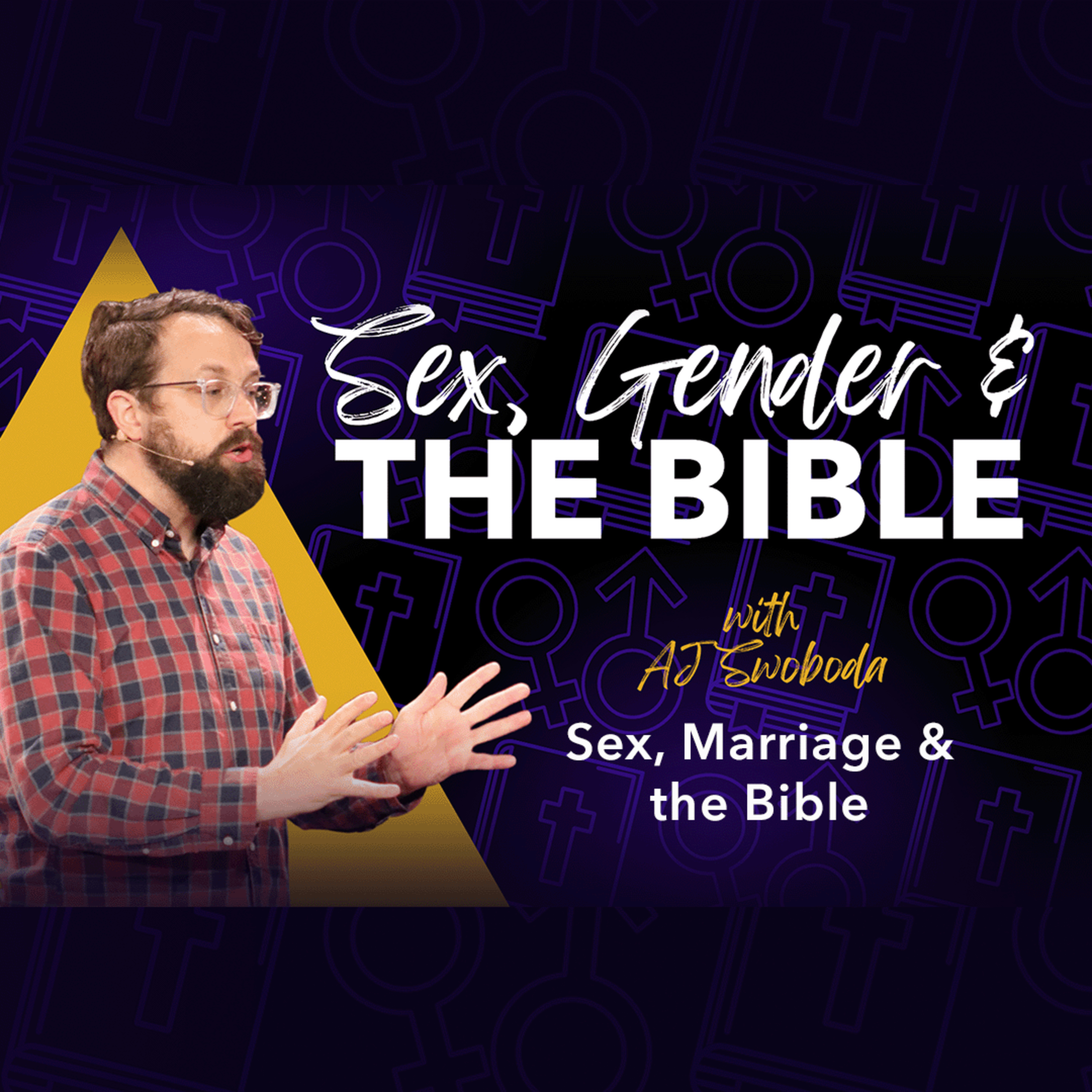 Sex, Gender, and the Bible - Sex, Marriage & the Bible episode artwork