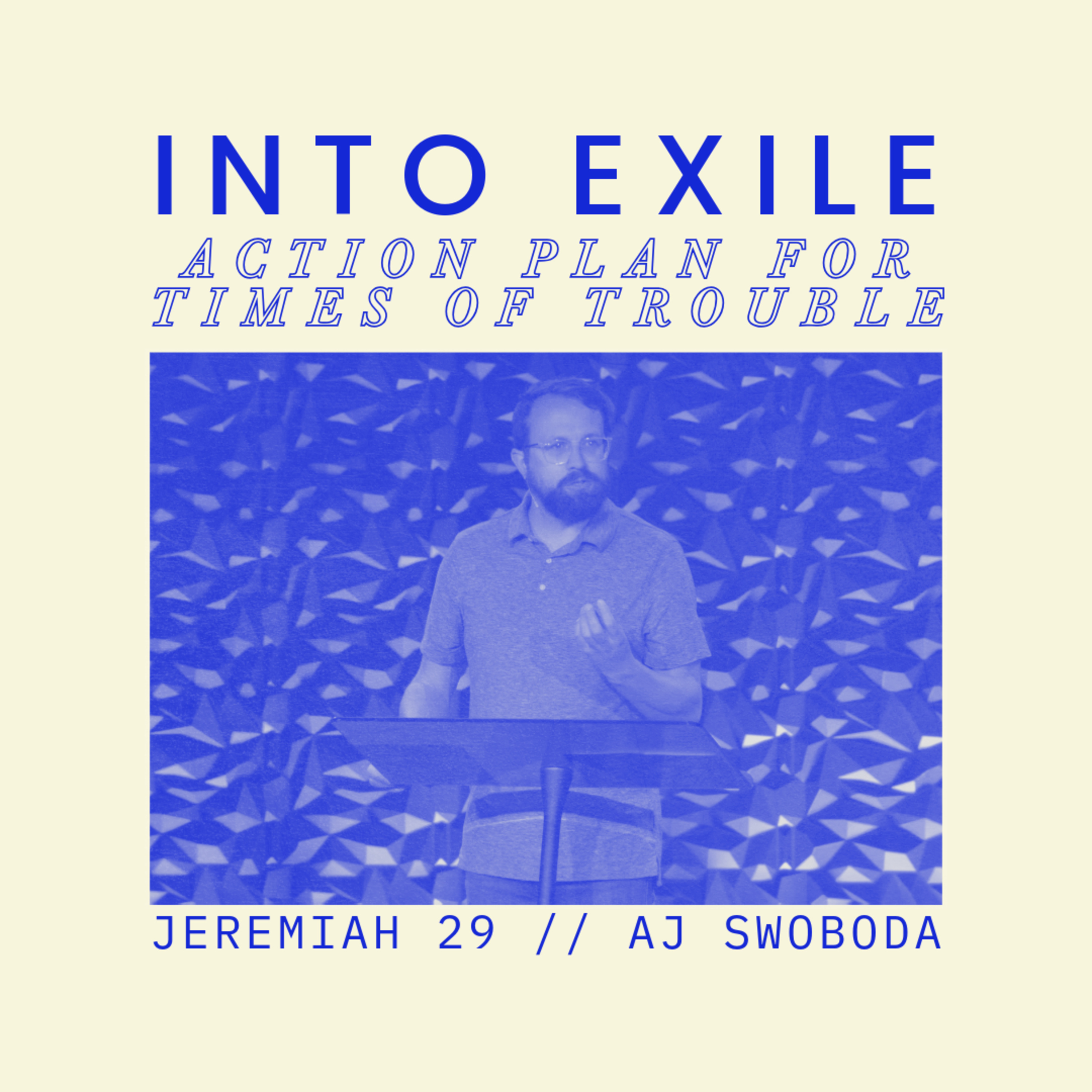 Into Exile: Action Plan for Times of Trouble | AJ Swoboda episode artwork