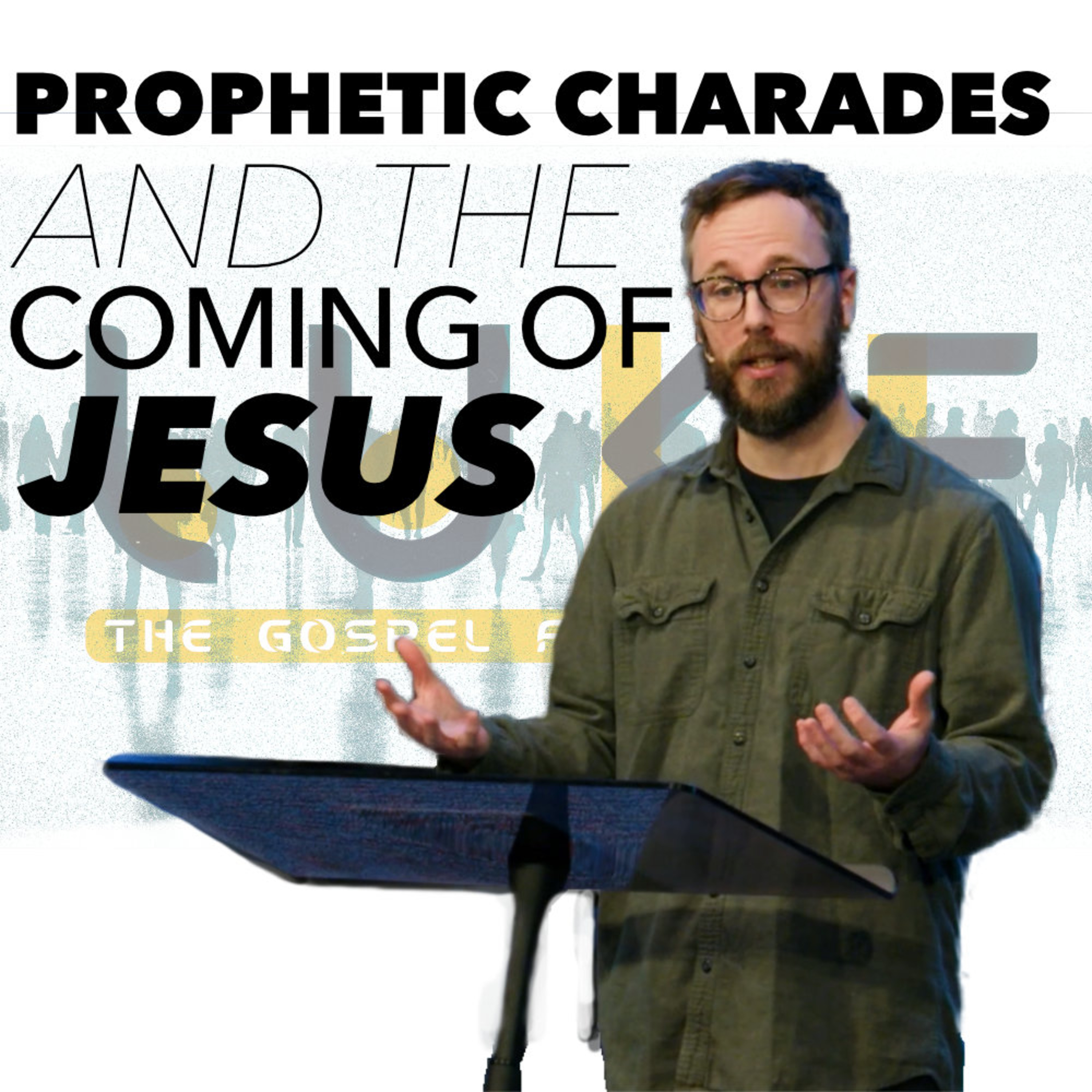 PROPHETIC CHARADES AND THE COMING OF JESUS (LUKE 1:5-25) episode artwork