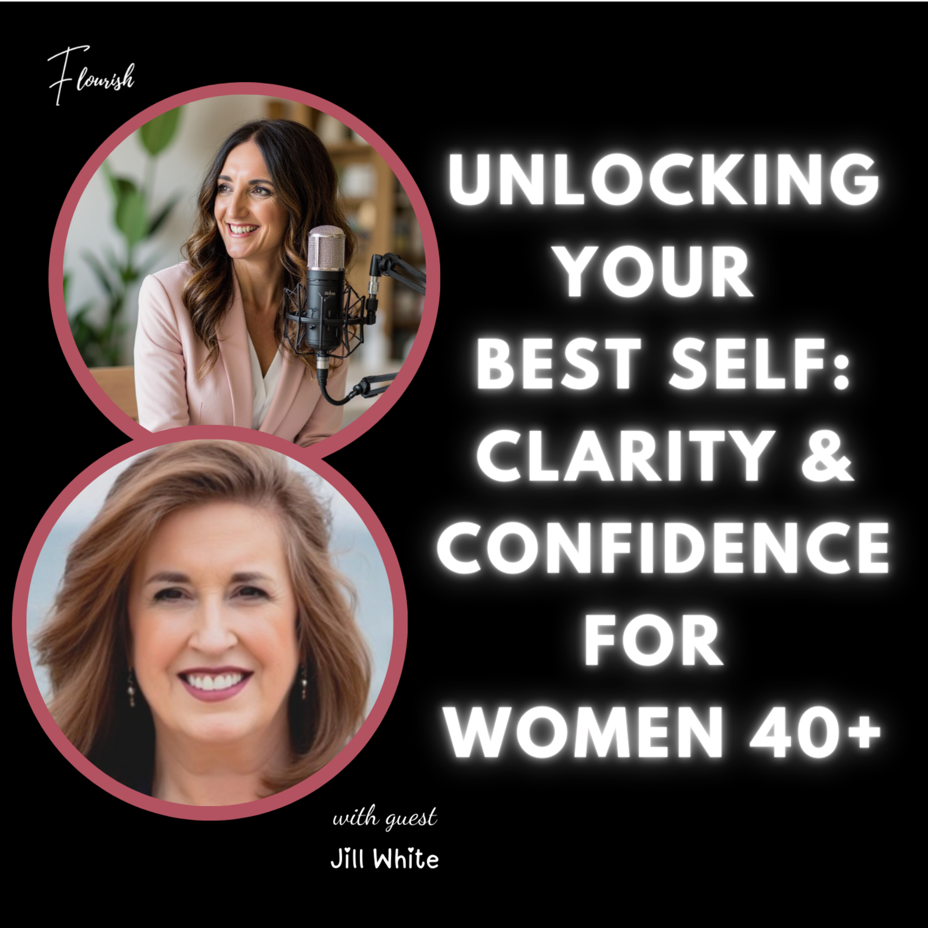 Ep. 117 Unlocking Your Best Self: Clarity & Confidence for Women 40+ episode artwork