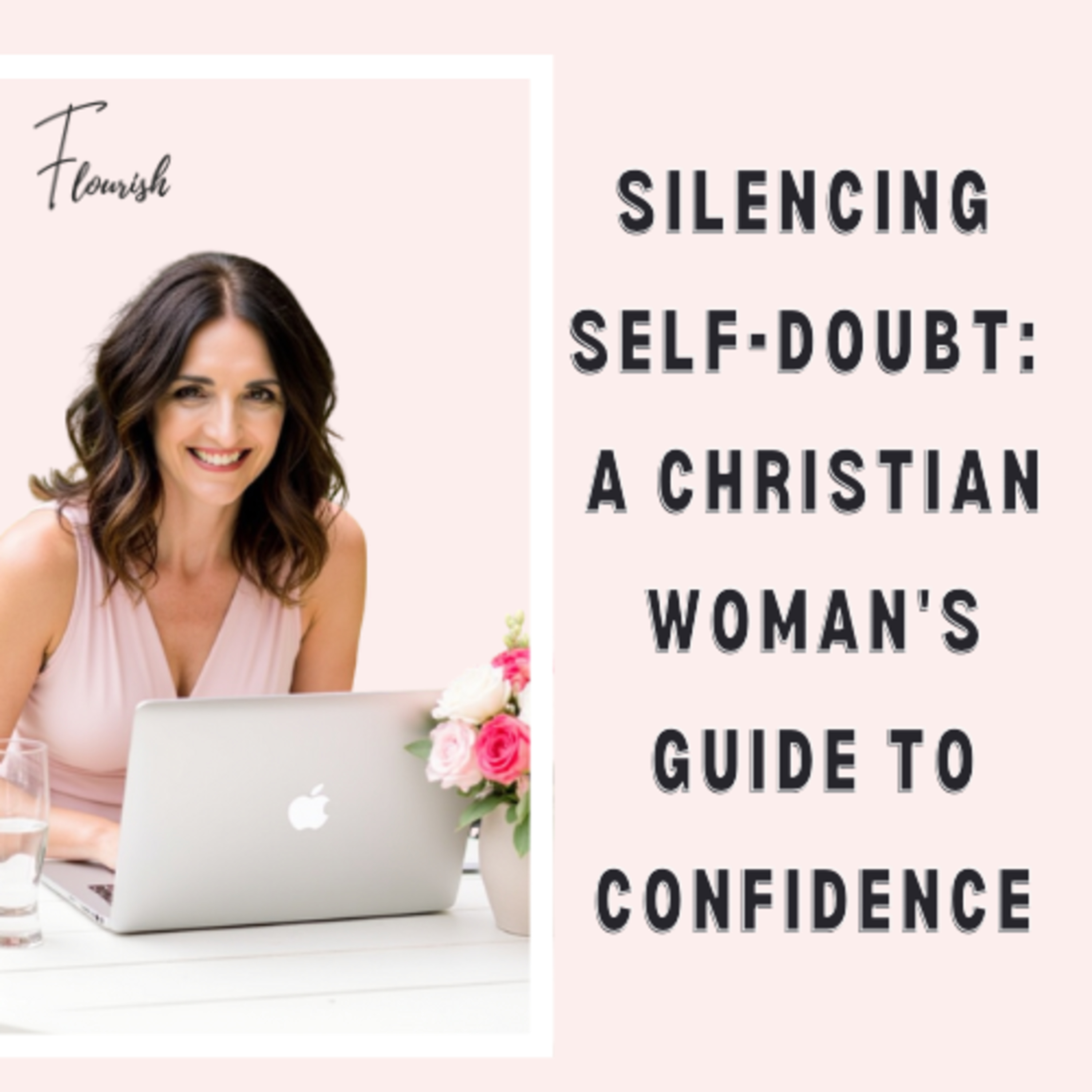 Ep. 123 -Silencing Self-Doubt: A Christian Woman's Guide to Confidence episode artwork