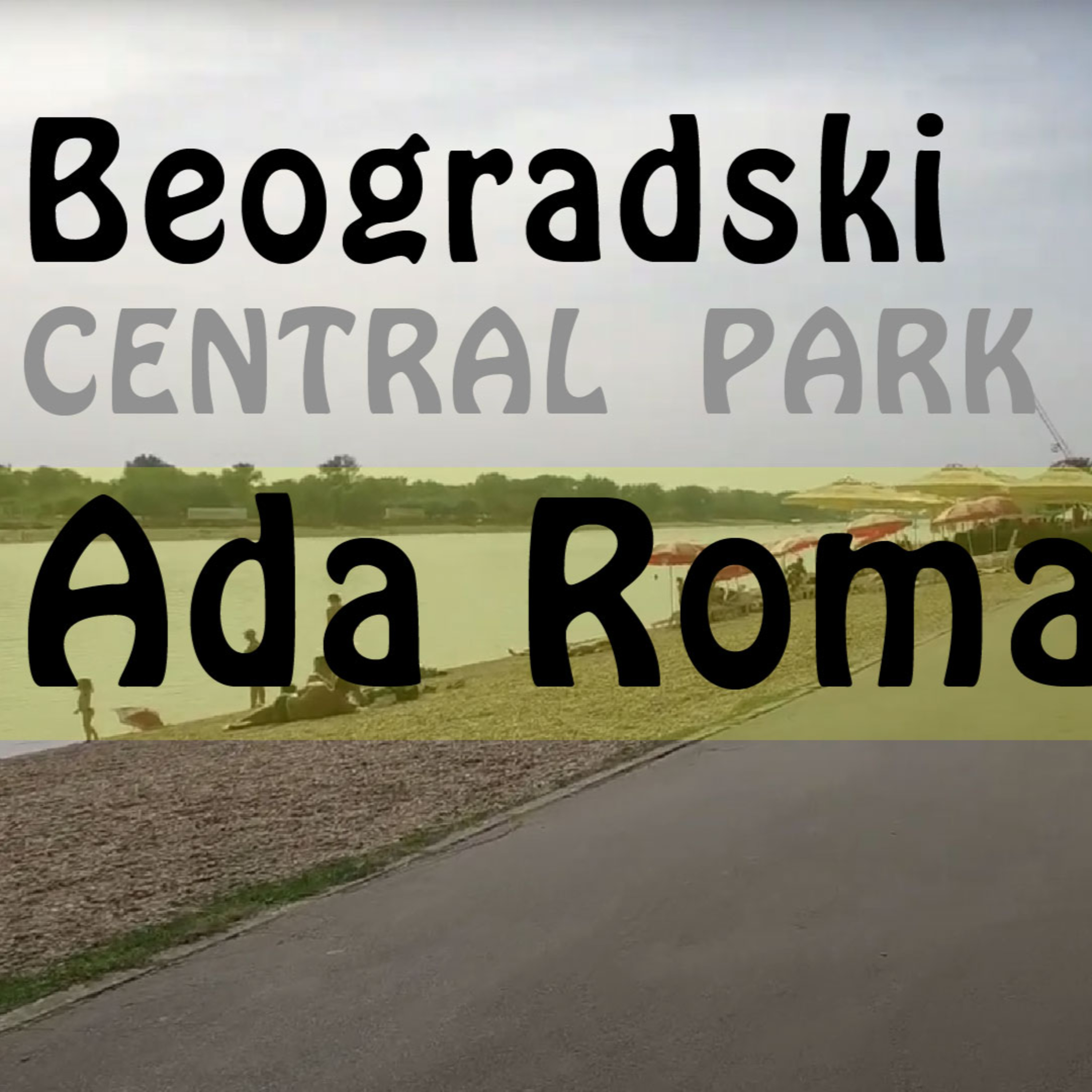 Beogradski Central Park - Ada Romania episode artwork