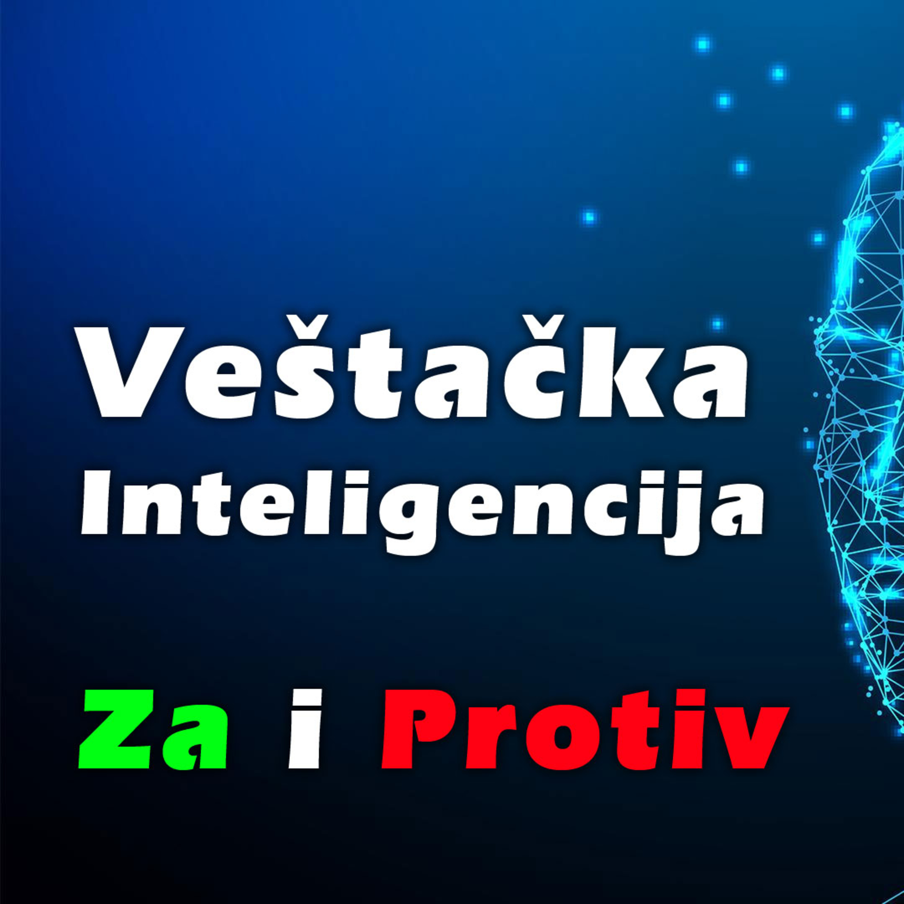 Veštačka Inteligencija - za i protiv episode artwork