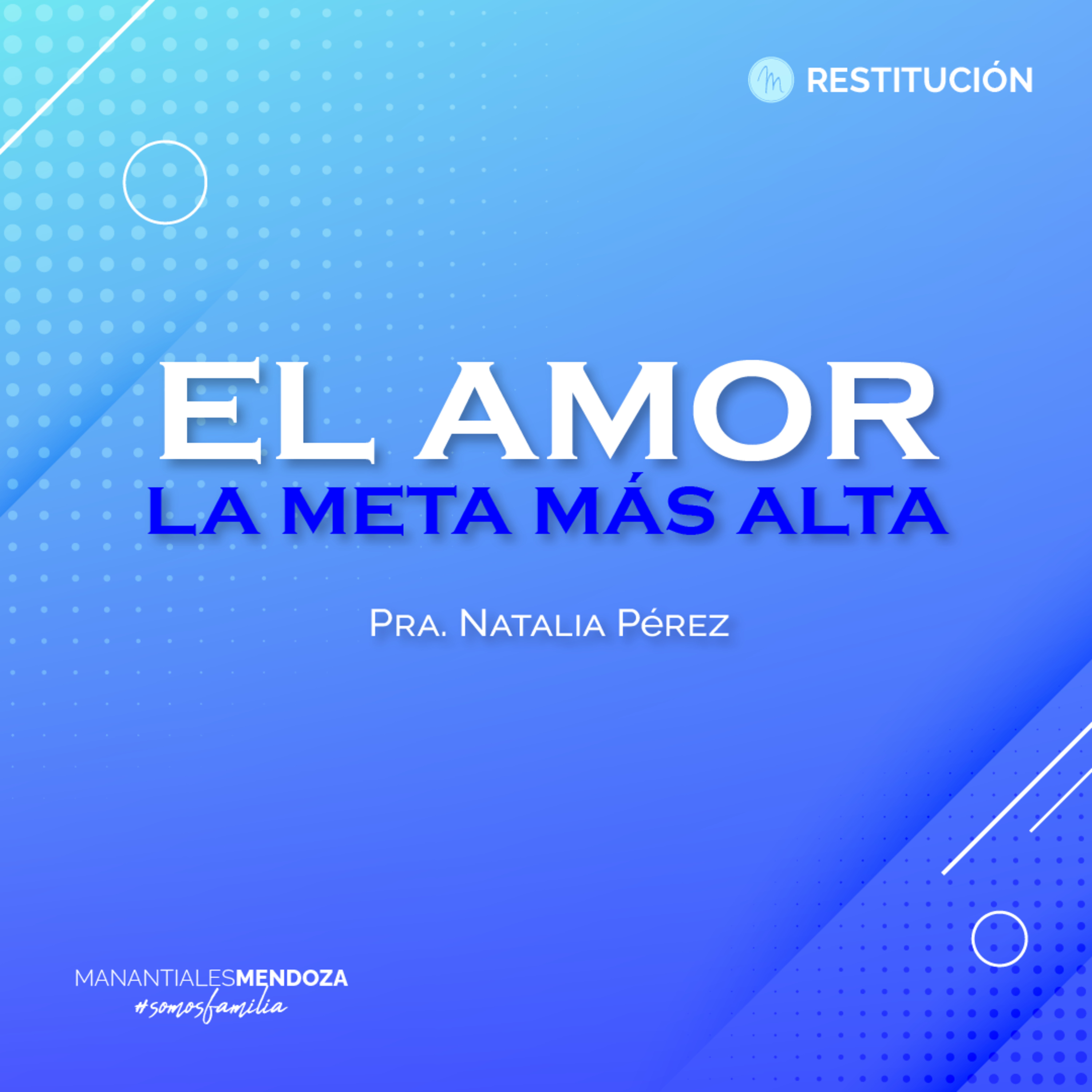El amor la meta más alta | Pra. Natalia Pérez episode artwork