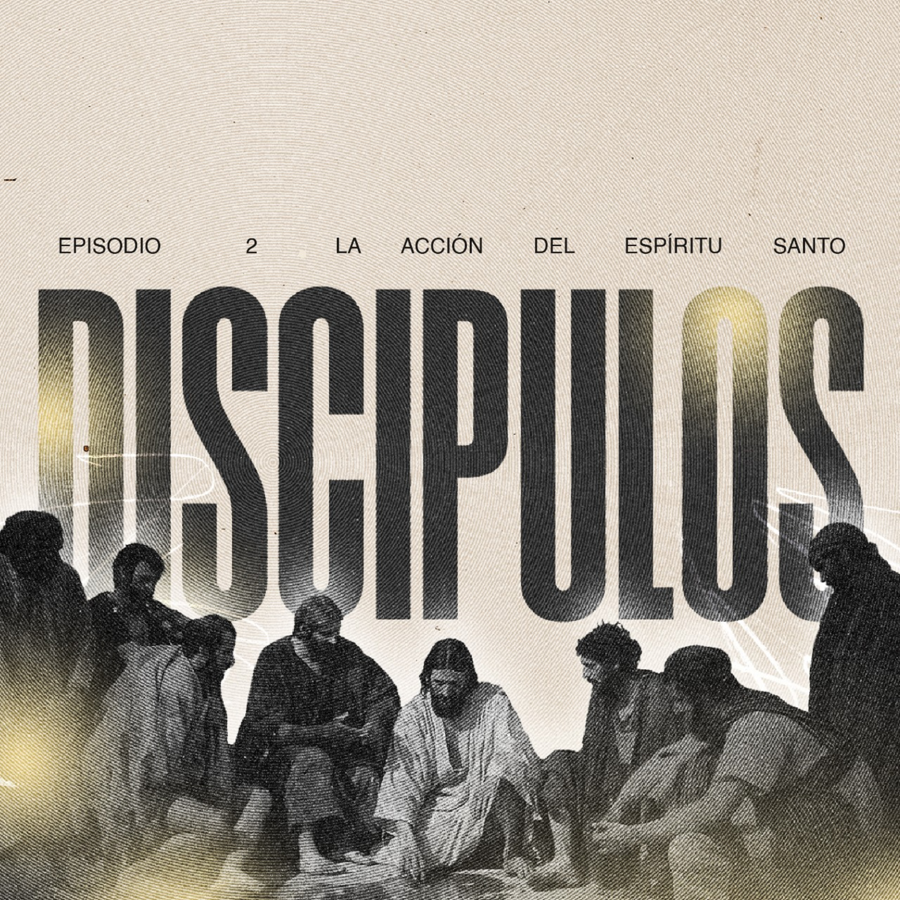Serie Discípulos Episodio 2: La acción del Espíritu Santo | Pra. Natalia Pérez episode artwork