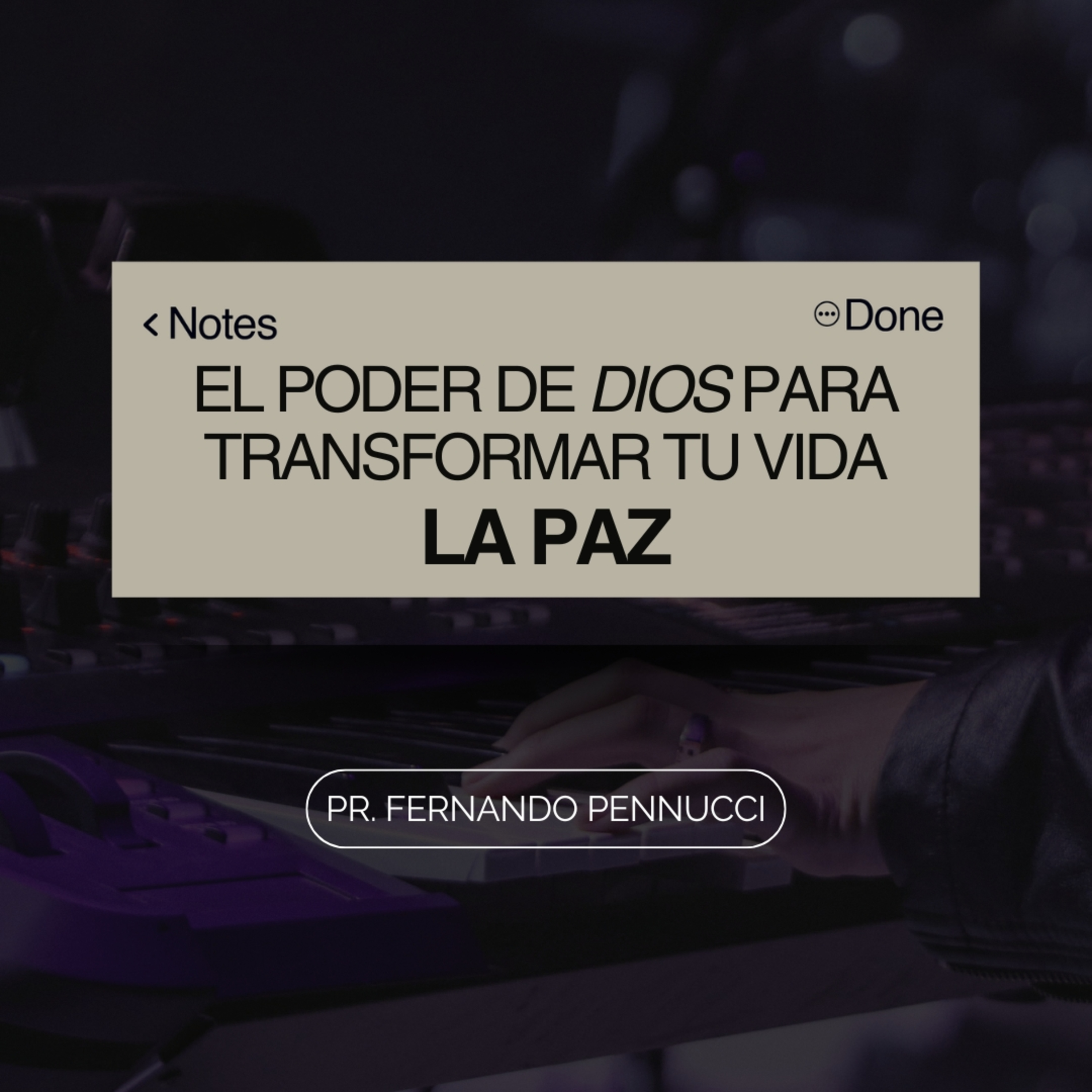El Poder de Dios, para Transformar Tu Vida "La Paz" | Pr. Fernando Pennucci episode artwork