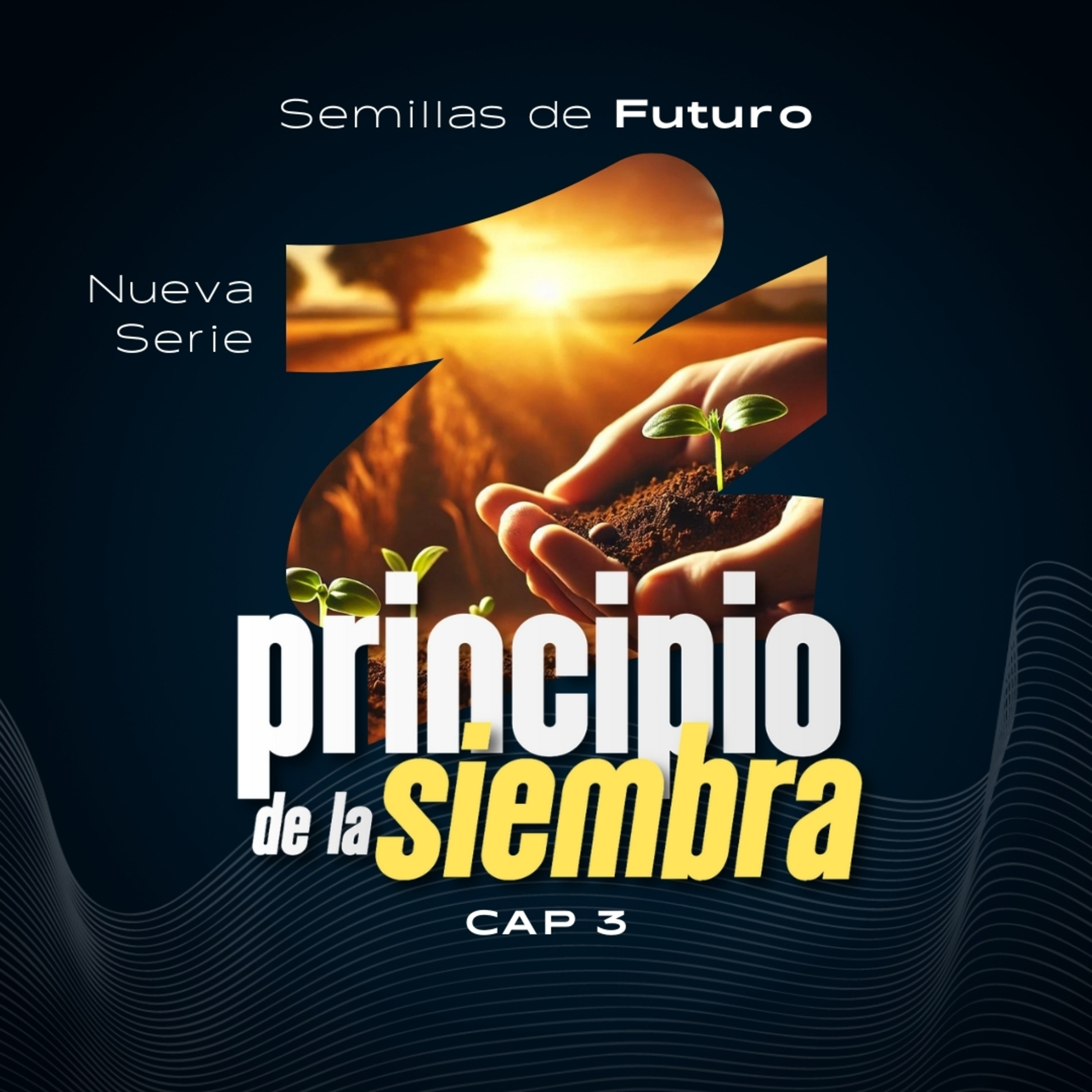 Semillas de Futuro - "Principio de la Siembra" I Pr. Fernando Pennucci episode artwork