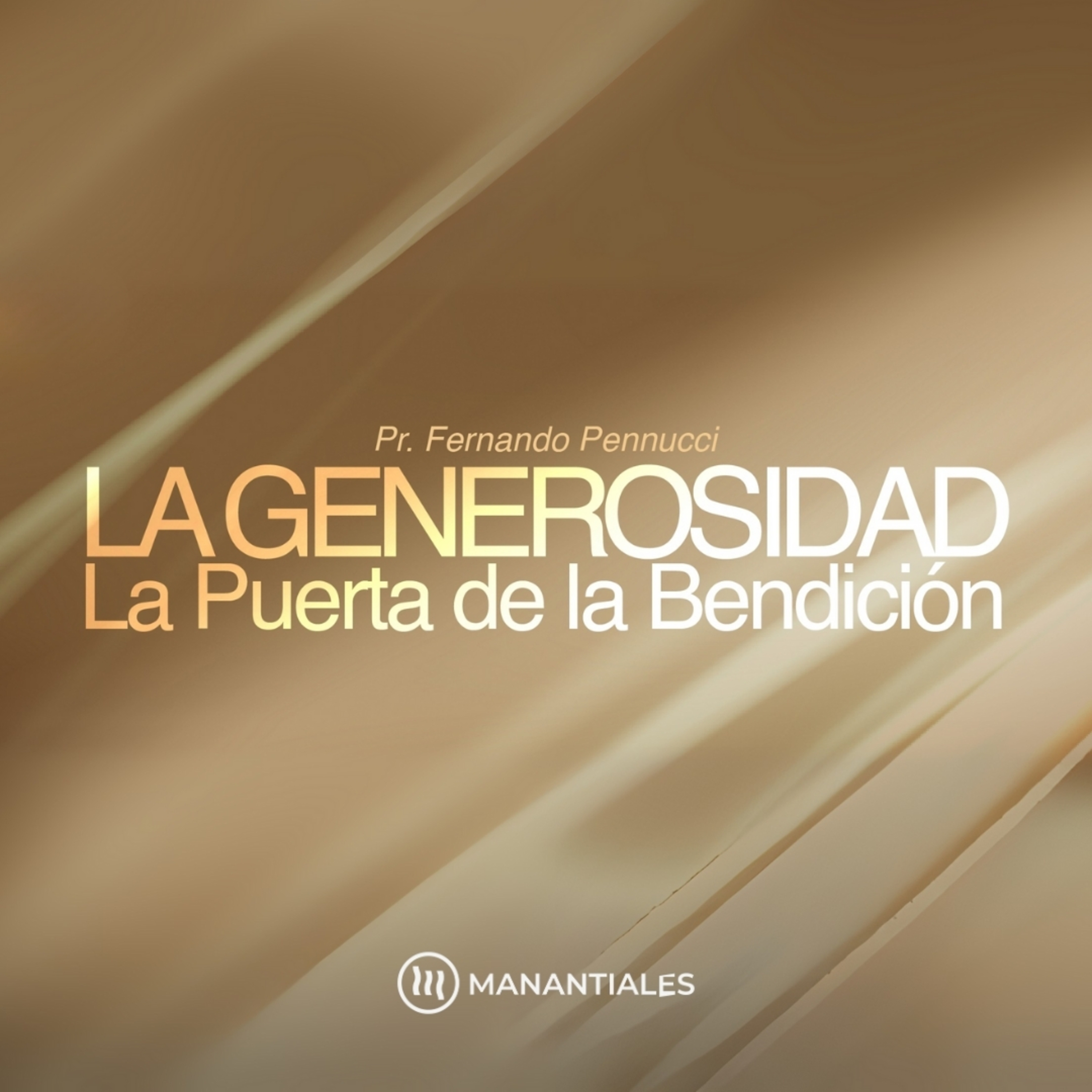  "La Generosidad La Puerta de la Bendición" I Pr. Fernando Pennucci episode artwork