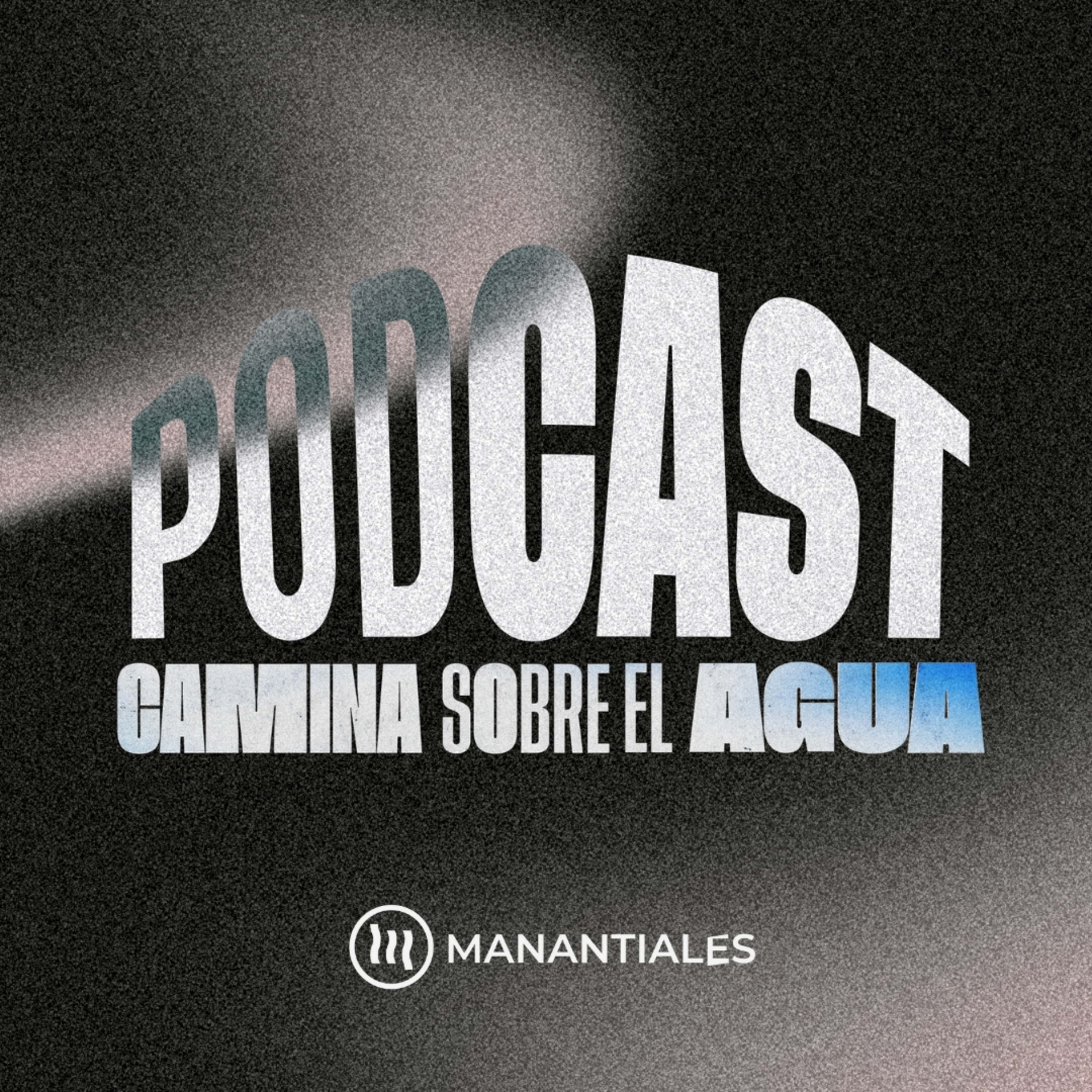 Conferencia Camina Sobre el Agua | Pódcast episode artwork