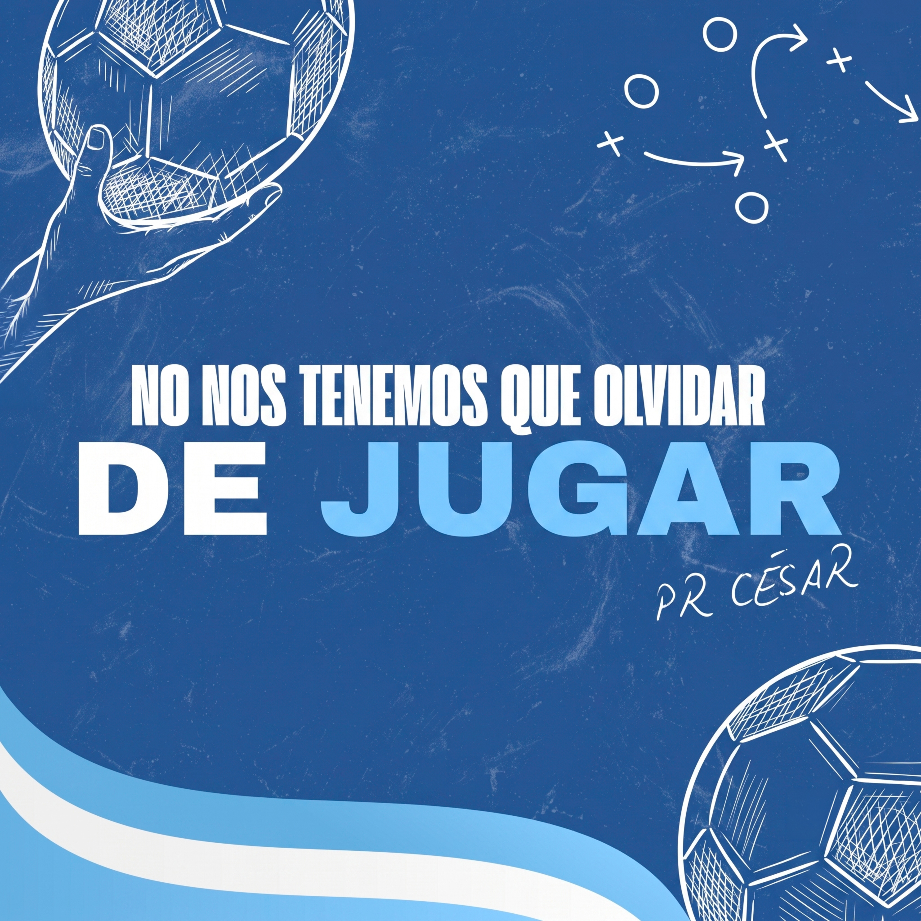 No nos tenemos que olvidar de Jugar | Pr. César Vasta episode artwork