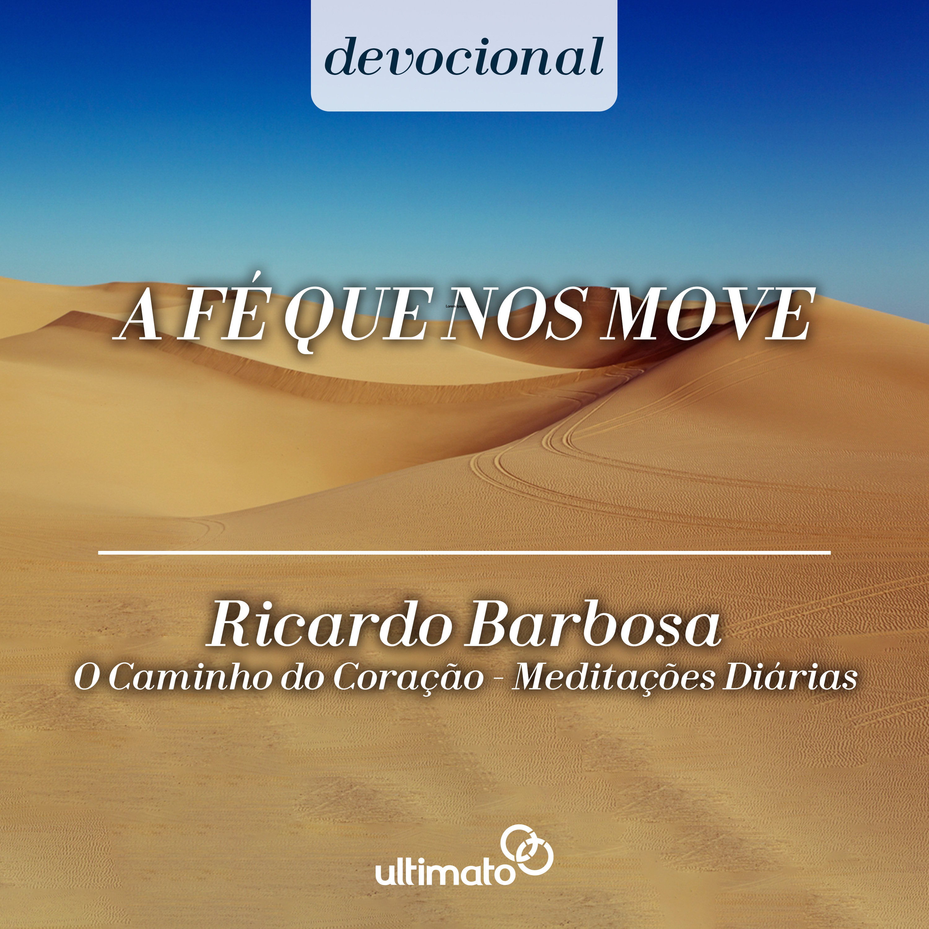 A fé que nos move