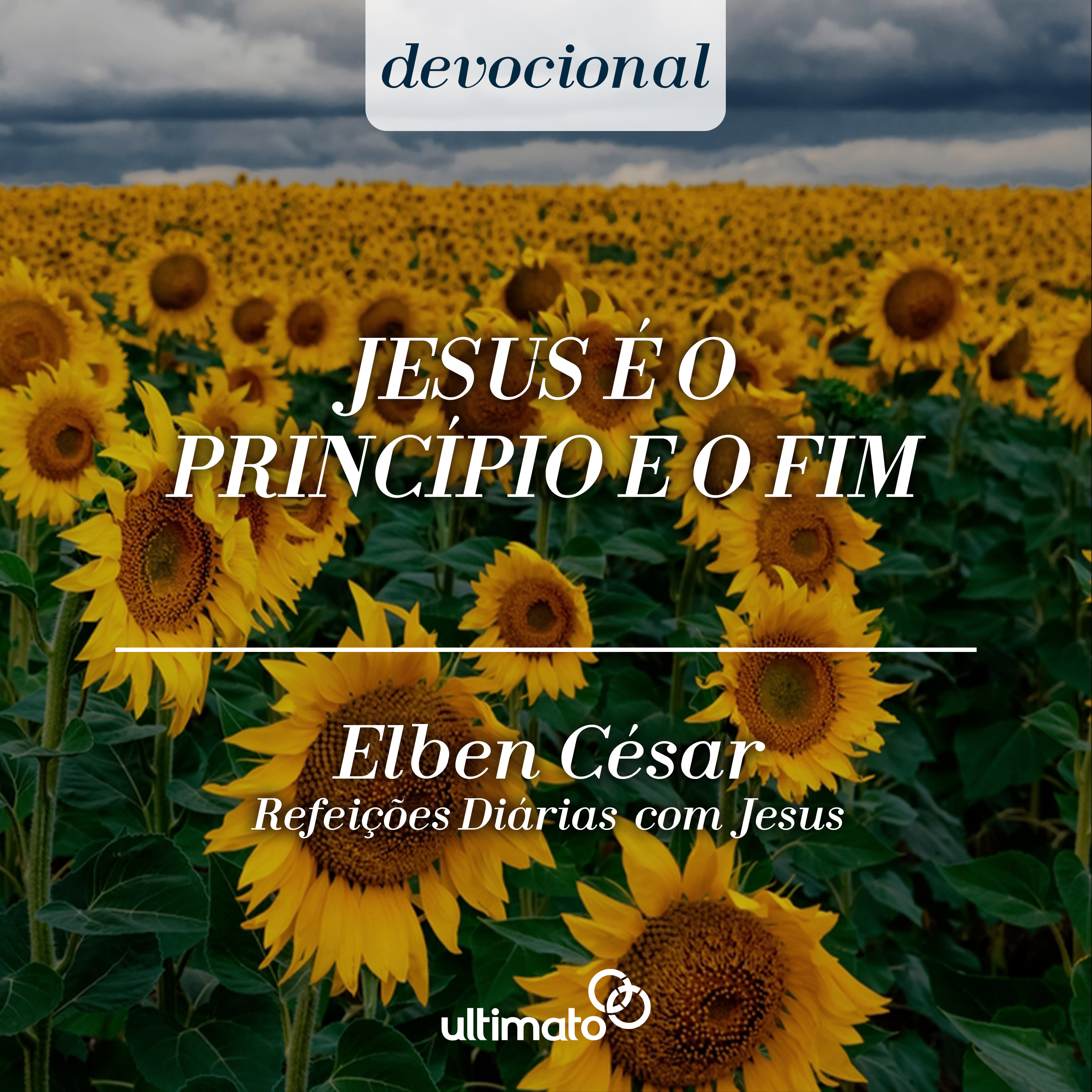 Jesus é o princípio e o fim