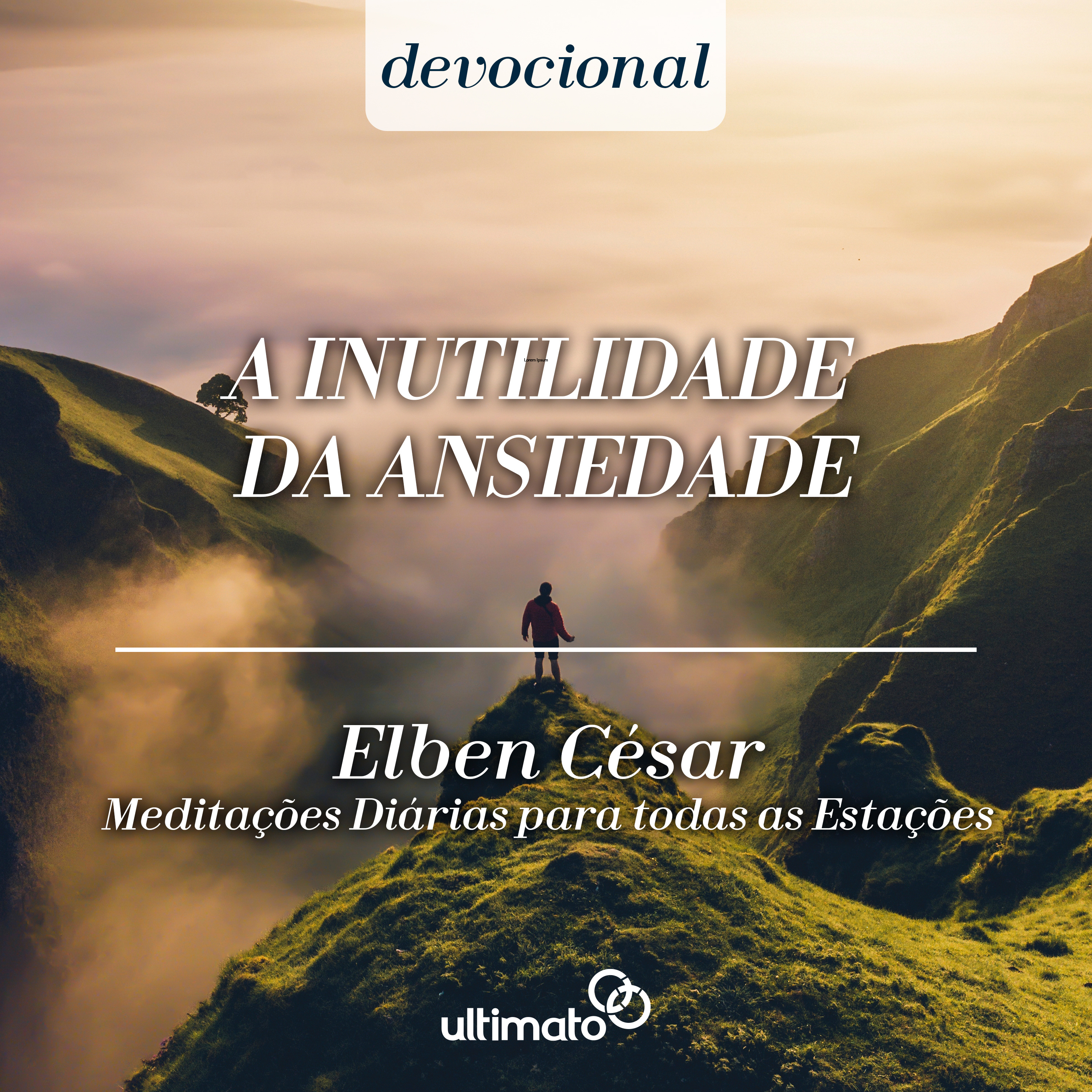 A inutilidade da ansiedade