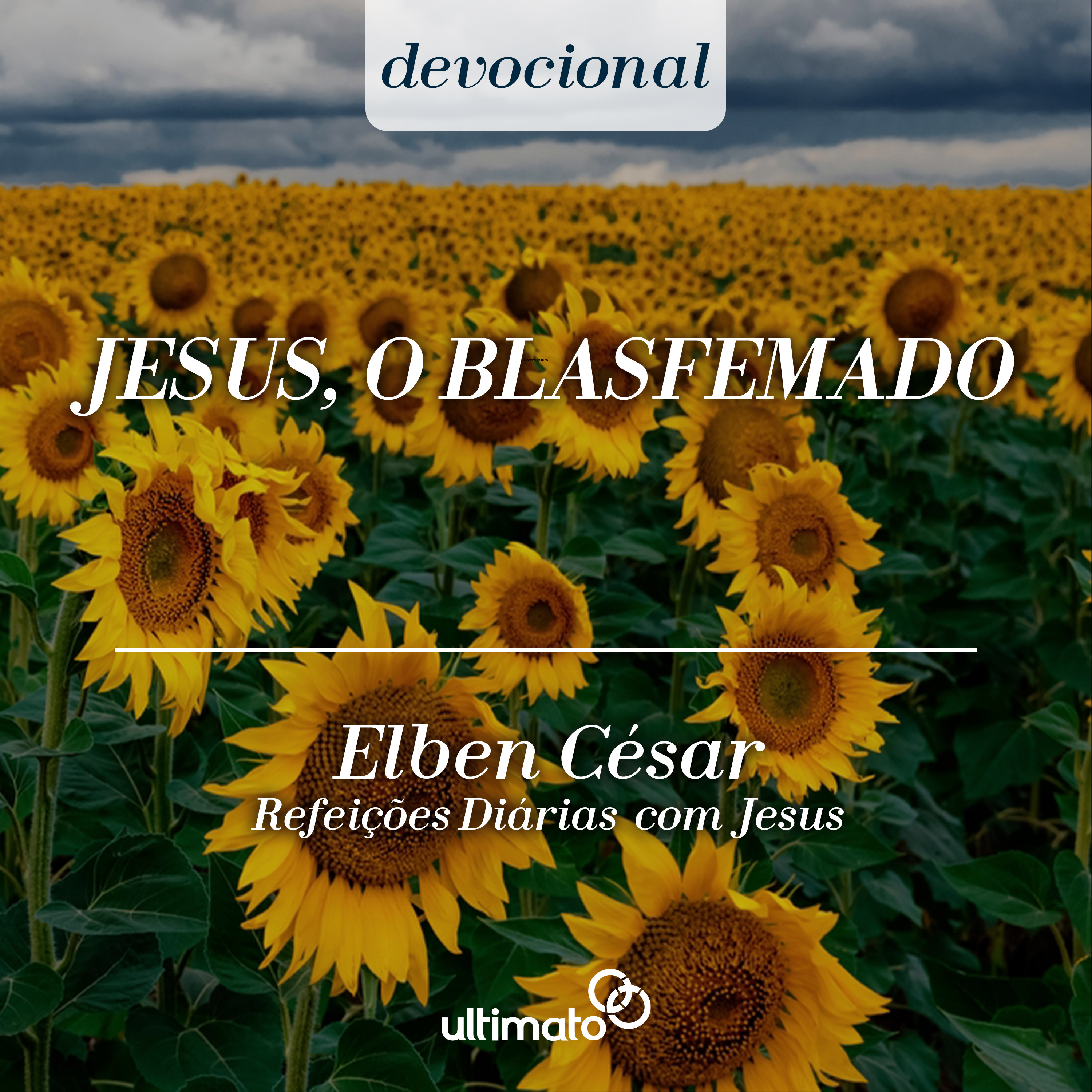 Jesus, o blasfemado