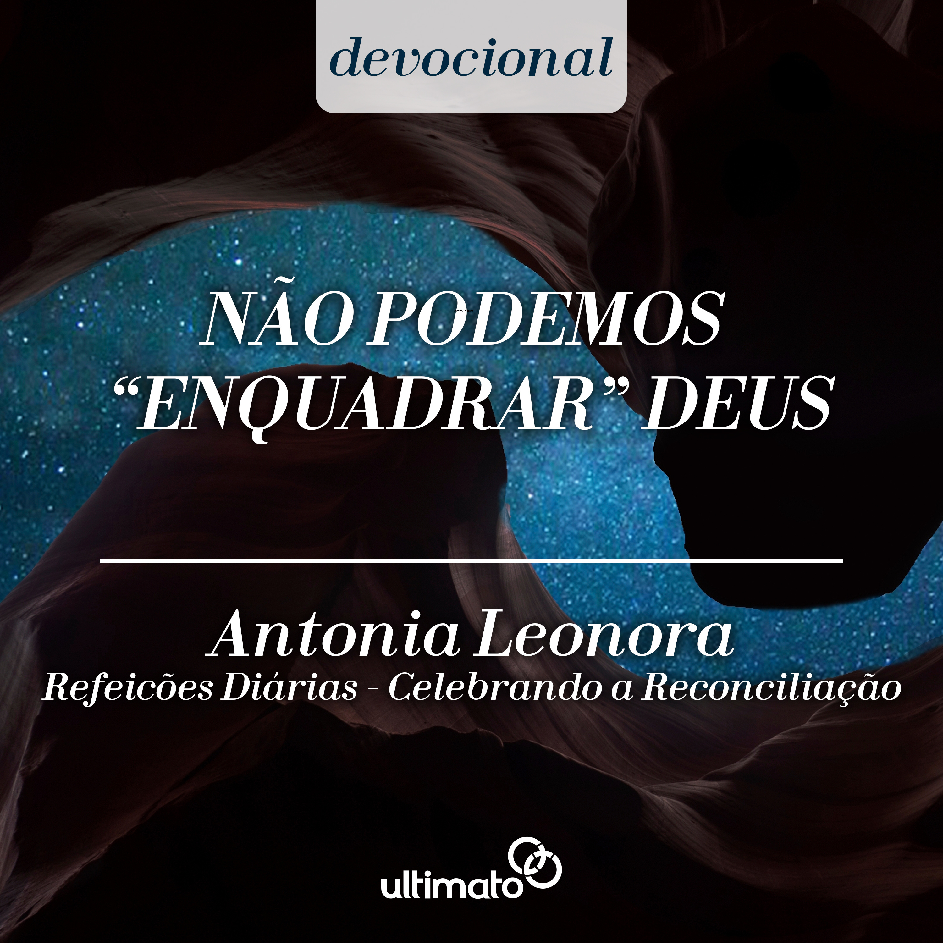 Não podemos “enquadrar” Deus