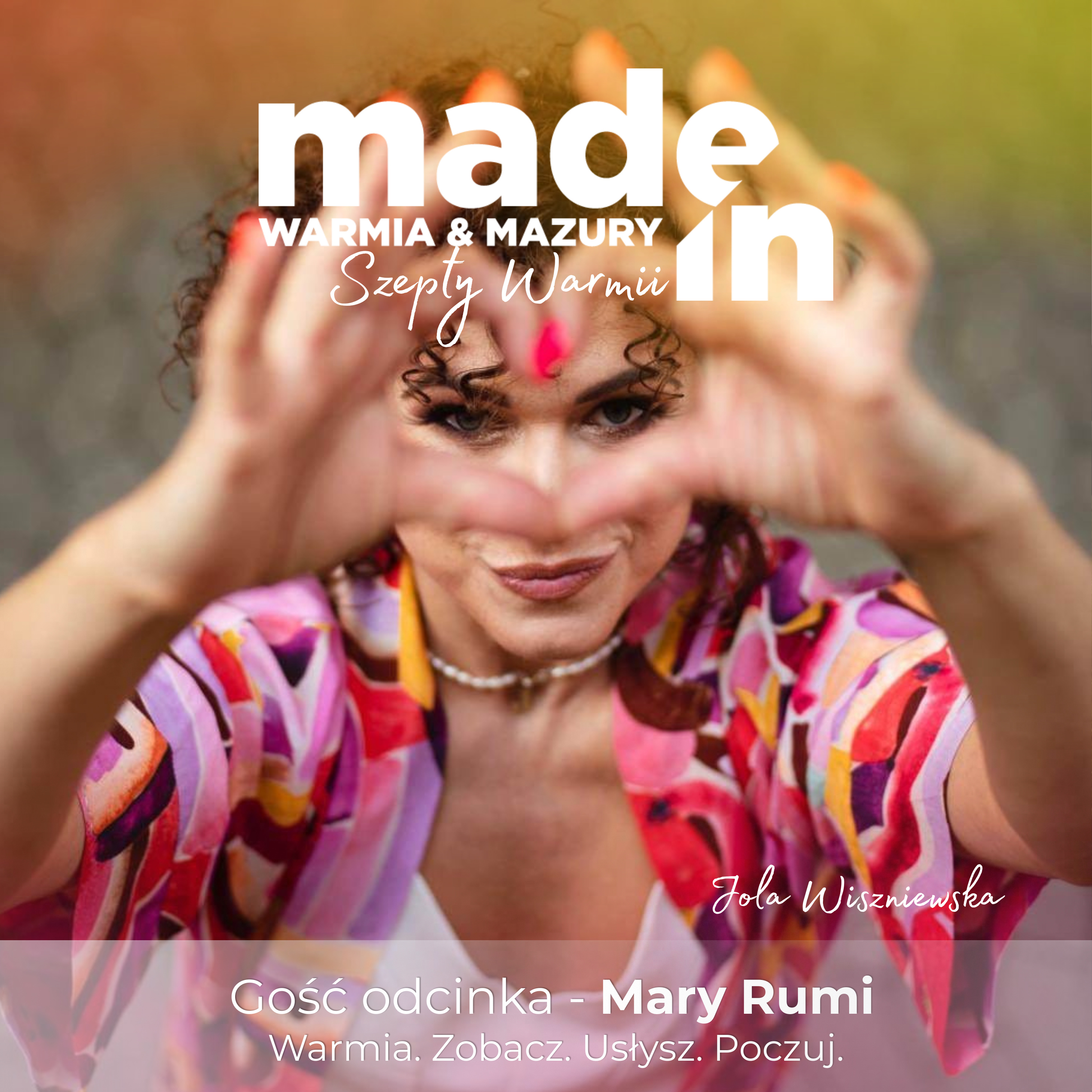 Szepty Warmii - Mary Rumi - Warmia. Zobacz. Usłysz. Poczuj. episode artwork