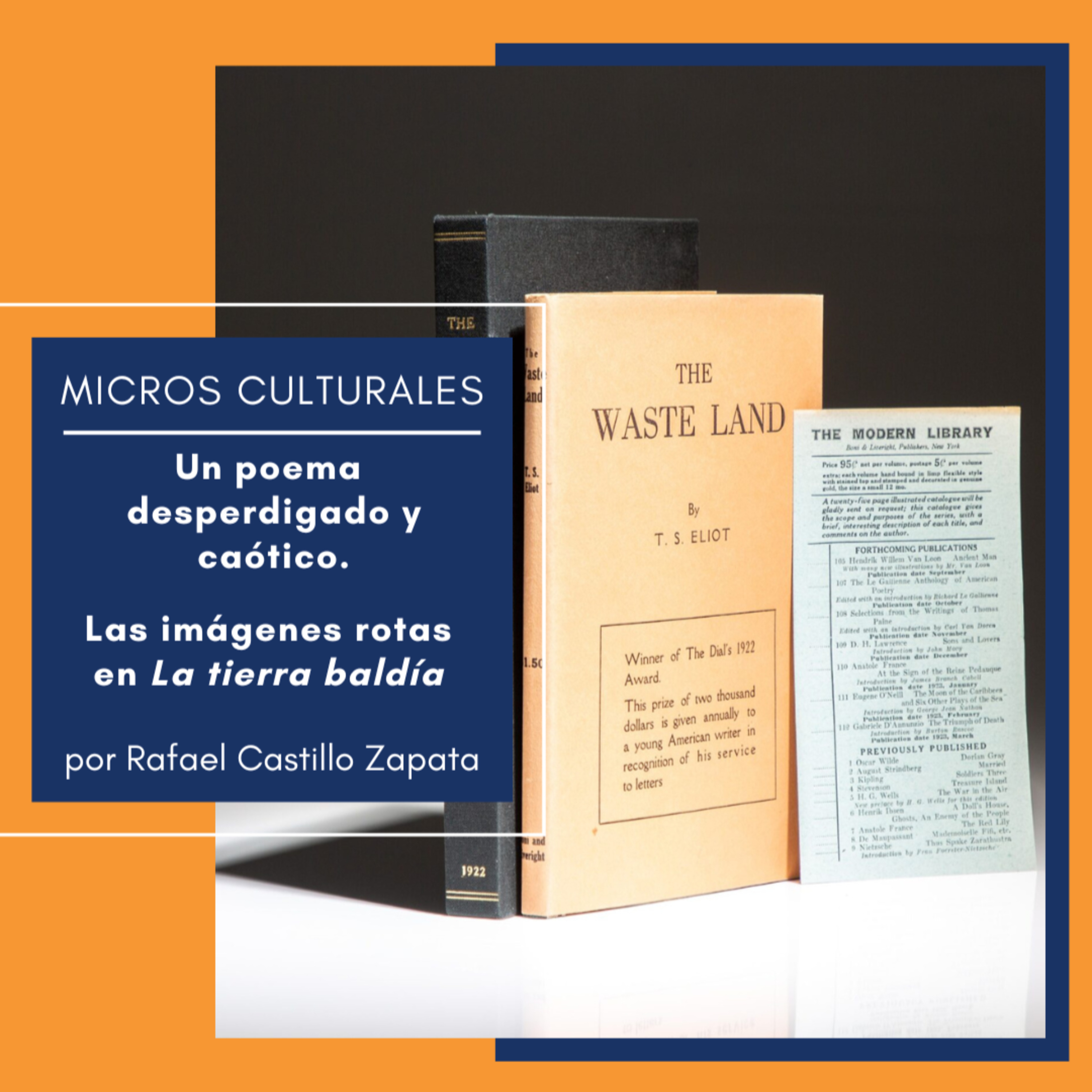 Micro Cultural "Un poema desperdigado y caótico. Las imágenes rotas en La tierra baldía" episode artwork