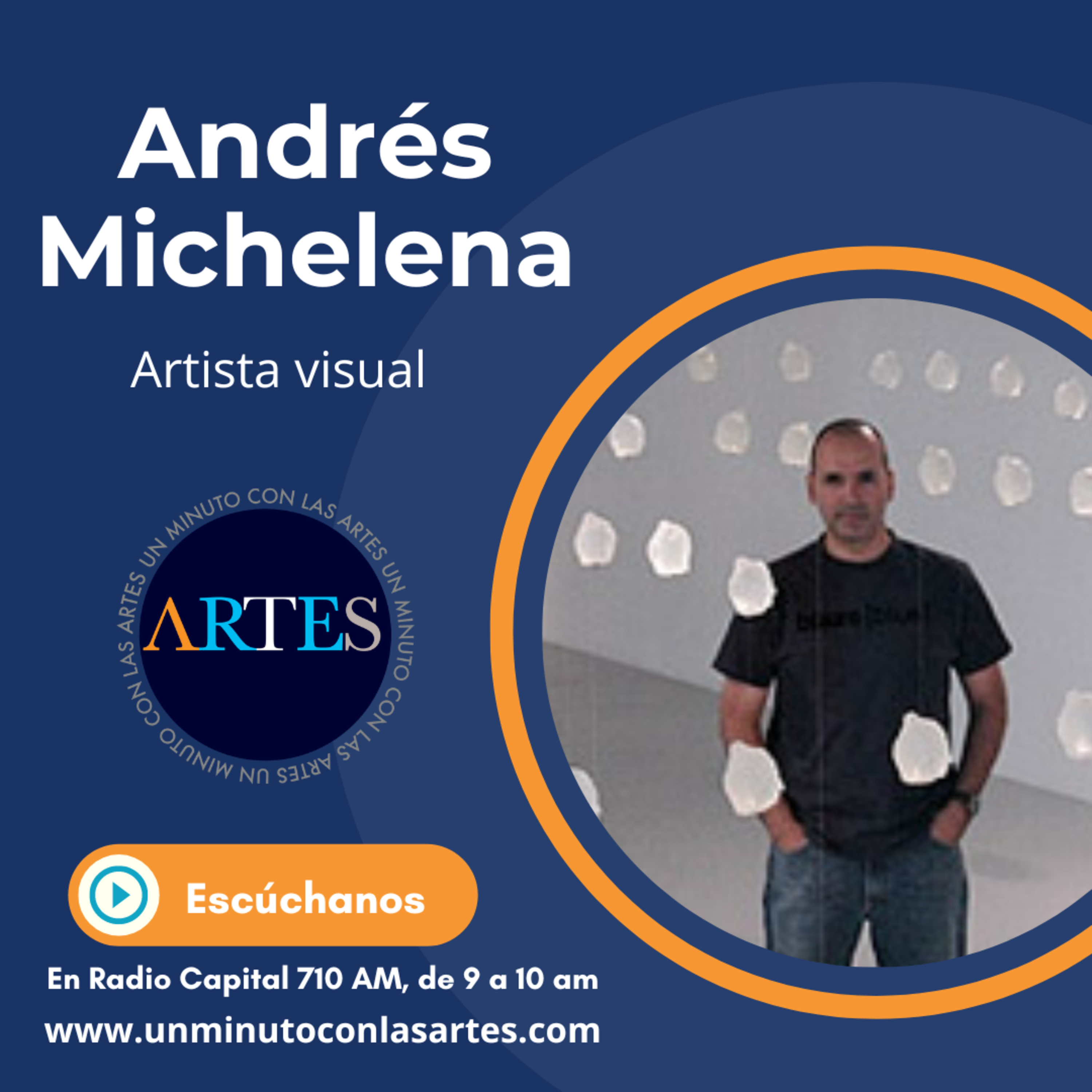 Explorando el mundo del arte con Andrés Michelena, artista visual episode artwork