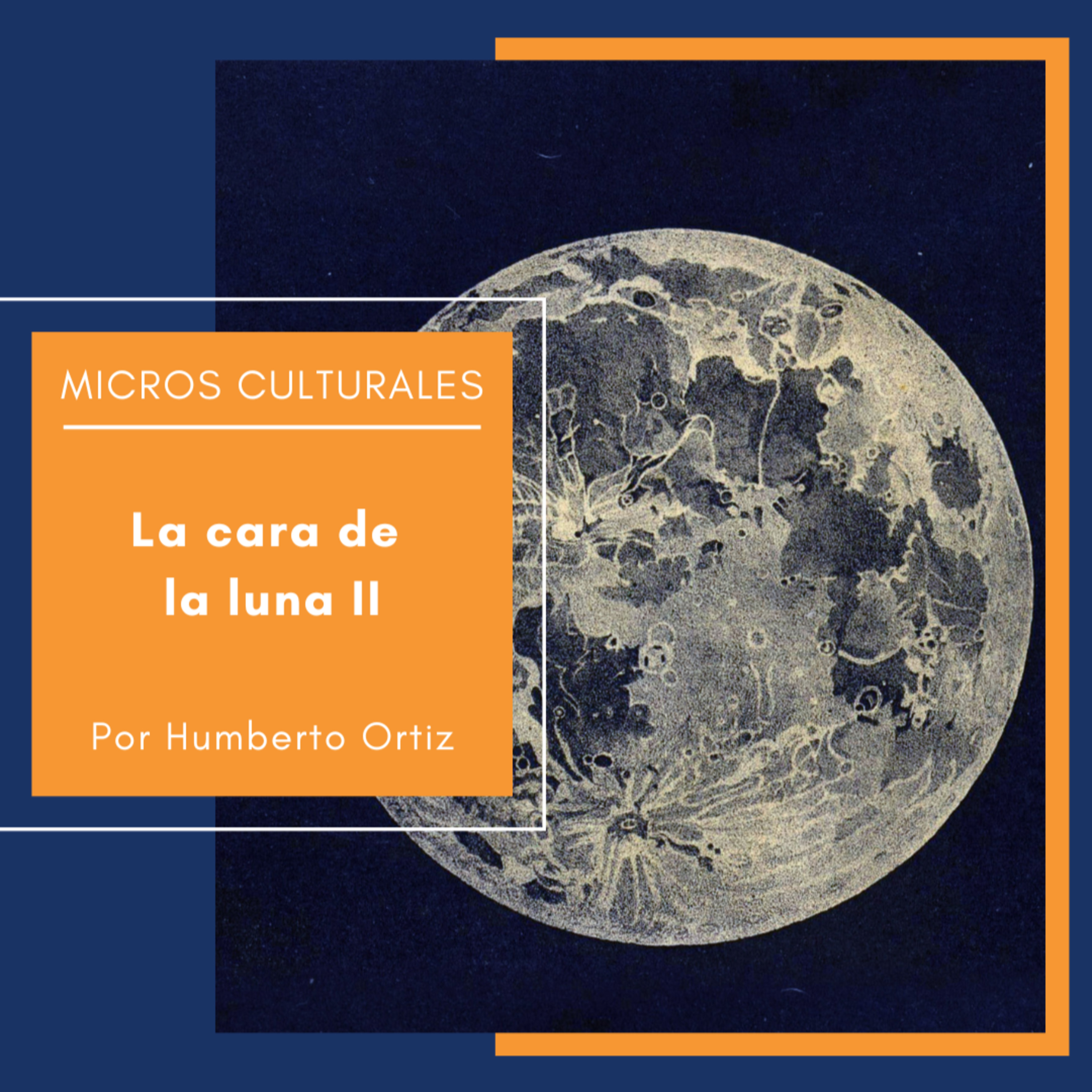Micro cultural "La cara de la luna II"