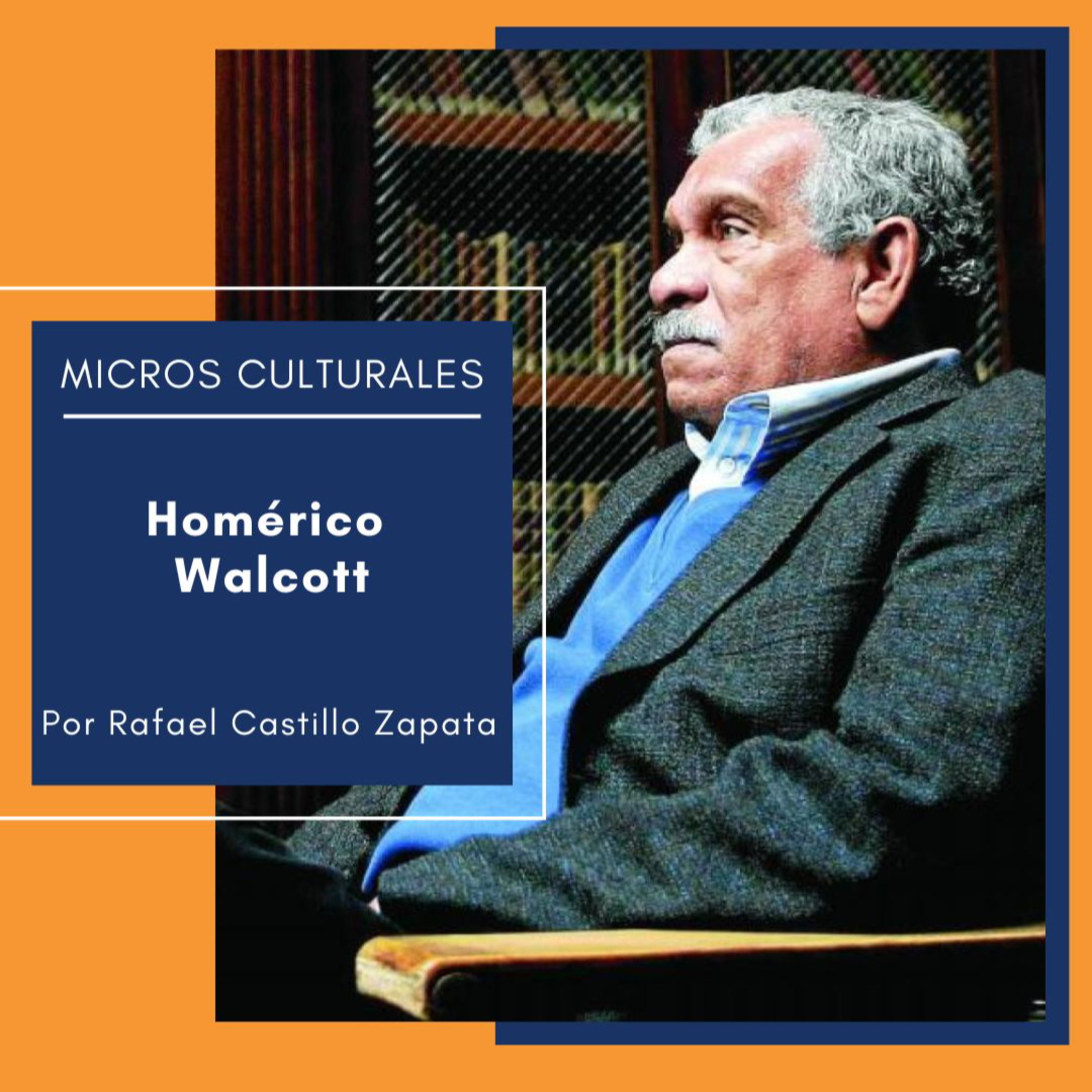 Micro Cultural "Homérico Walcott" episode artwork