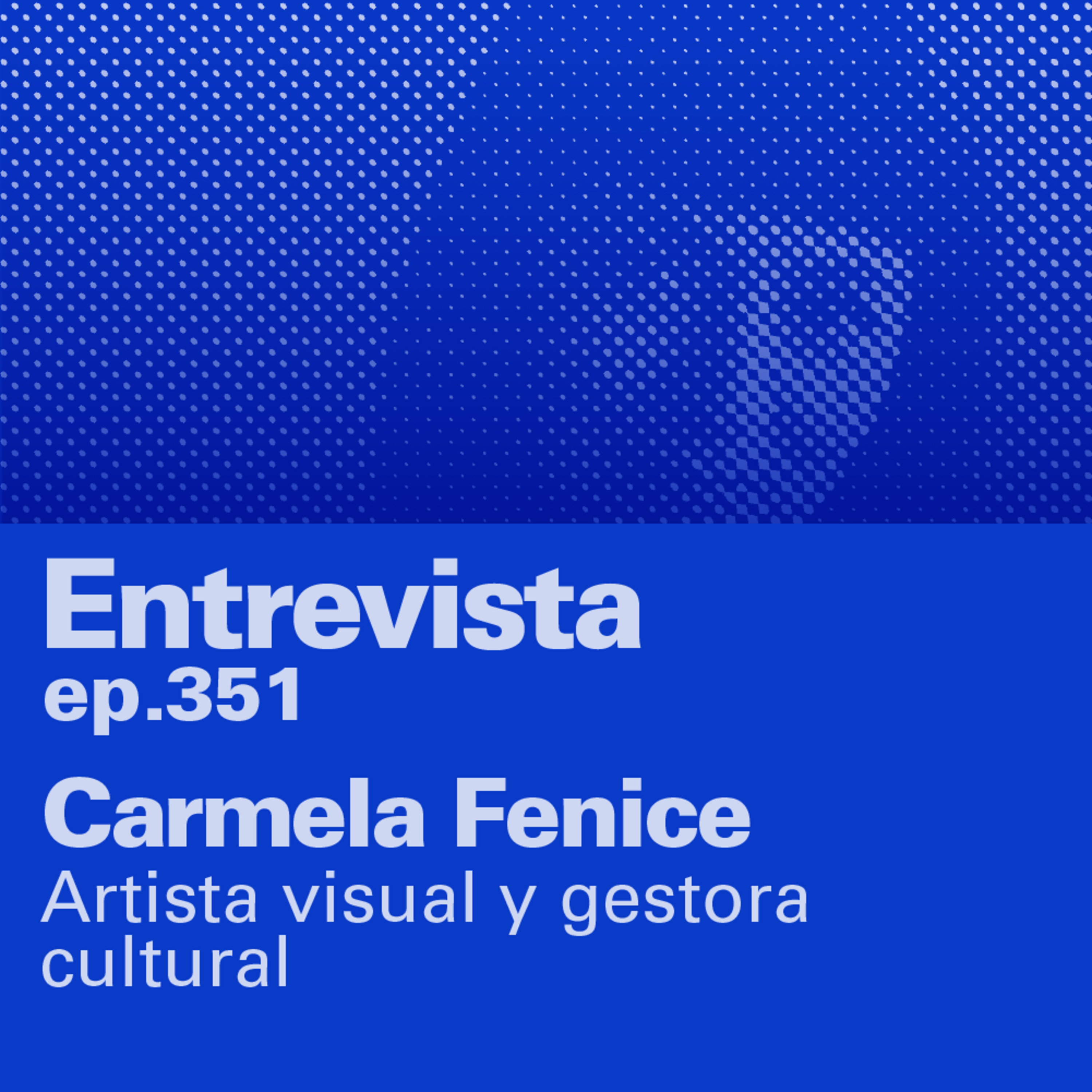 Carmela Fenice: la artista que transforma la memoria en arte episode artwork