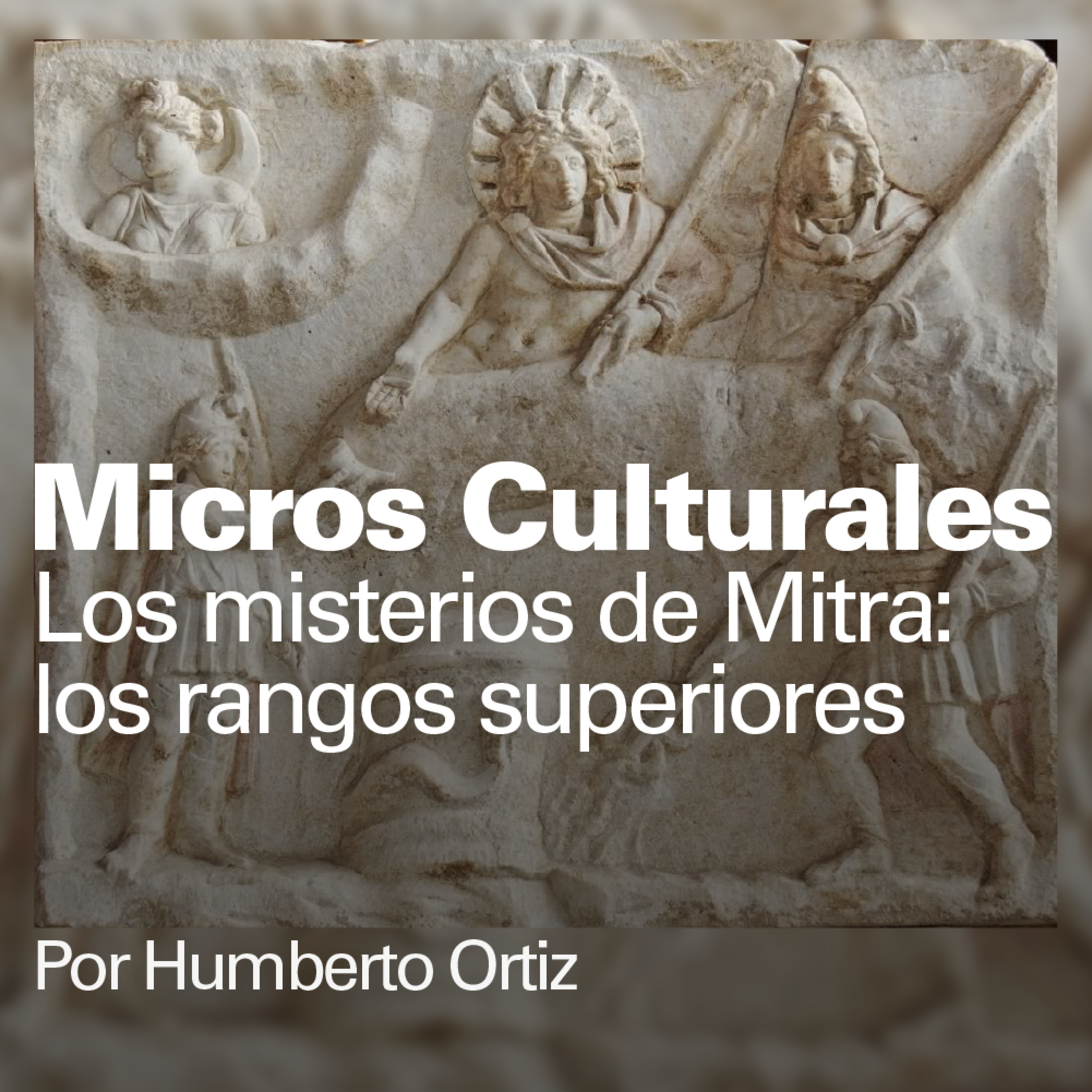 Los misterios de Mitra: los rangos superiores episode artwork