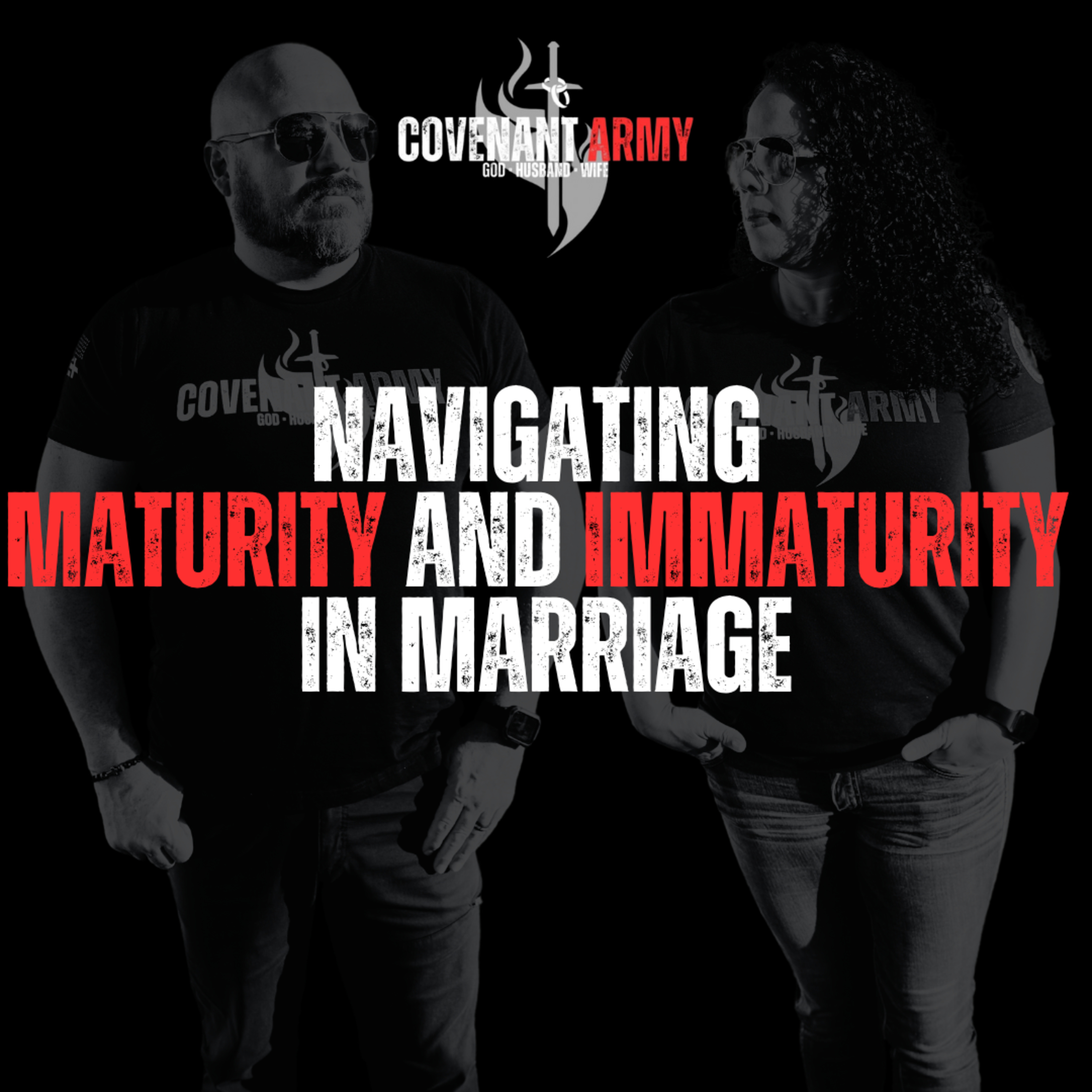 Navigating Maturity and Immaturity in Marriage