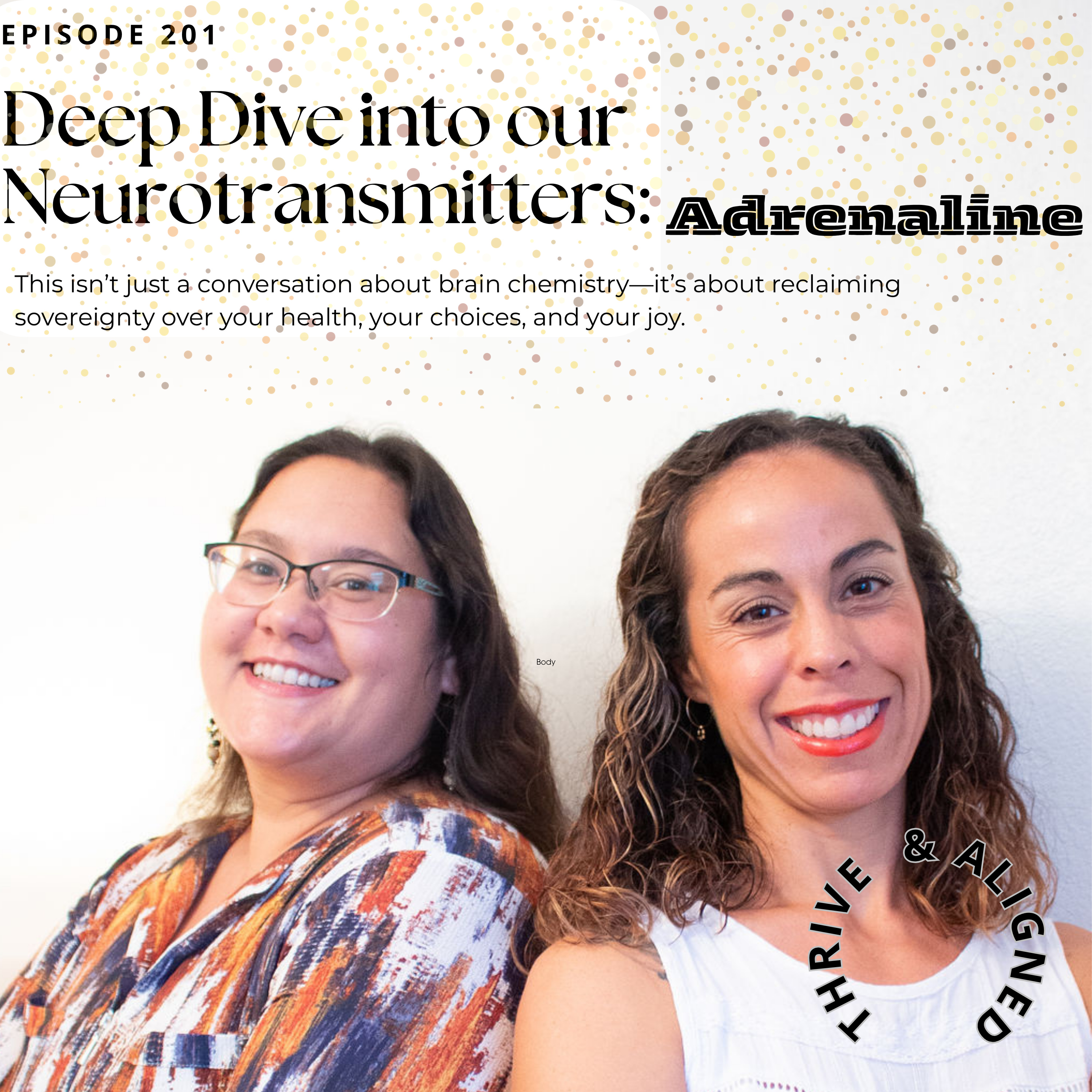 EP 201: Adrenaline & Overdrive: Understanding Norepinephrine, Energy, and the Cost of Constant Hustle
