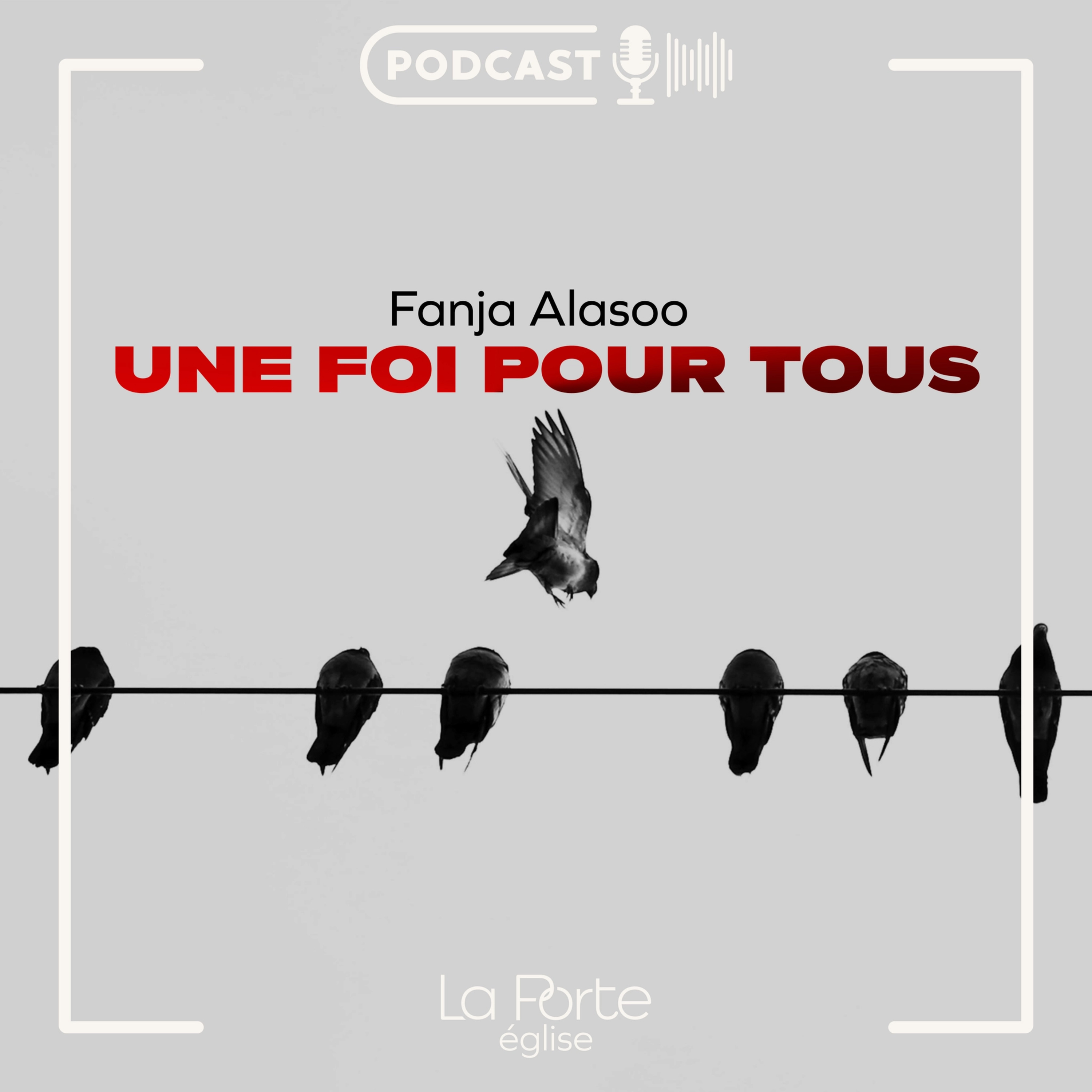 Une foi pour tous | Fanja Alasoo episode artwork