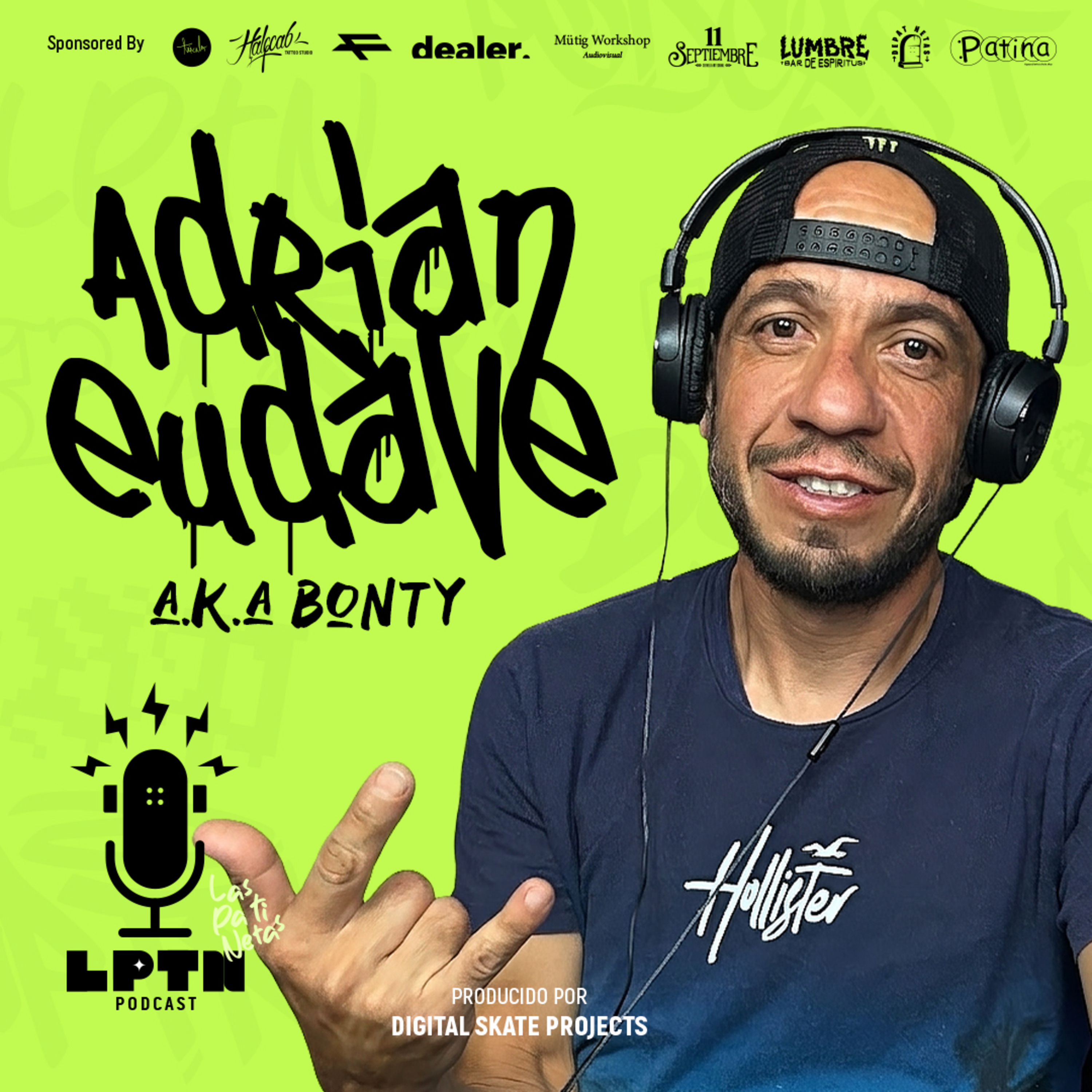 Ep. 14 Adrian Eudave A.K.A Bonti