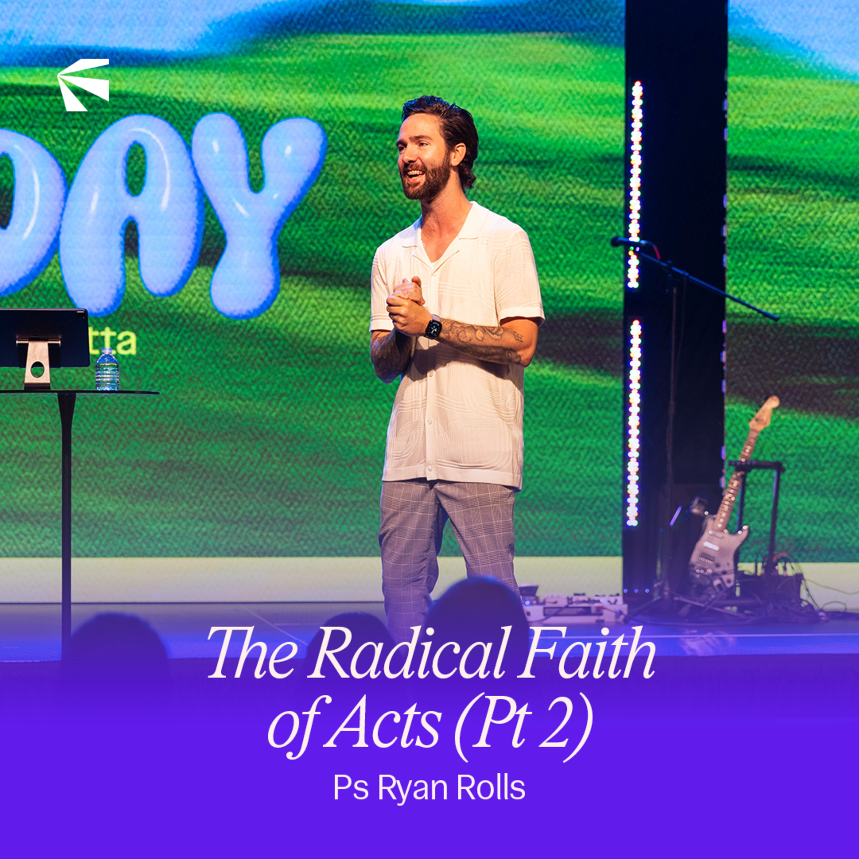The Radical Faith of Acts (Part 2) | Ryan Rolls episode artwork
