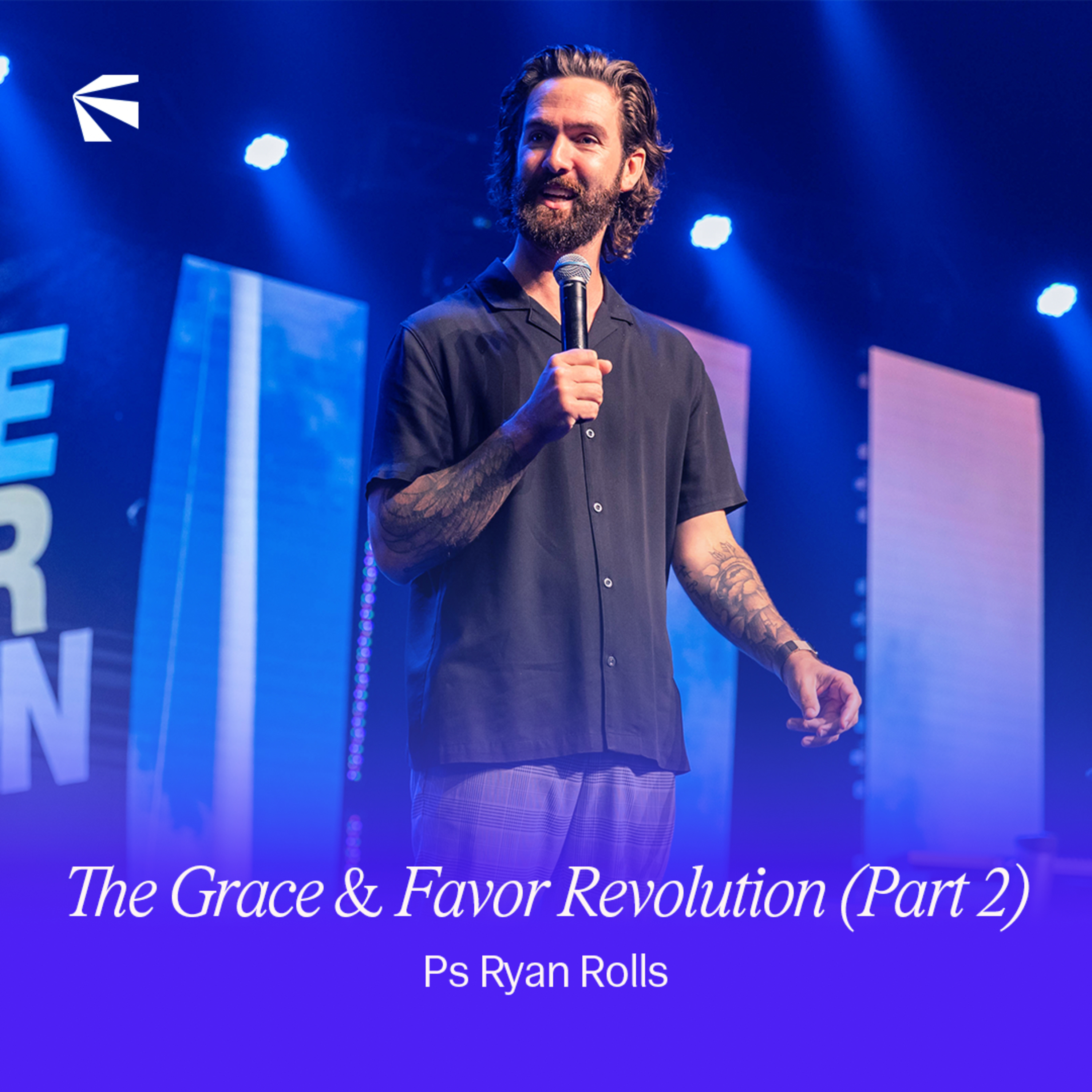 The Grace & Favor Revolution (Part 2) | Ryan Rolls episode artwork