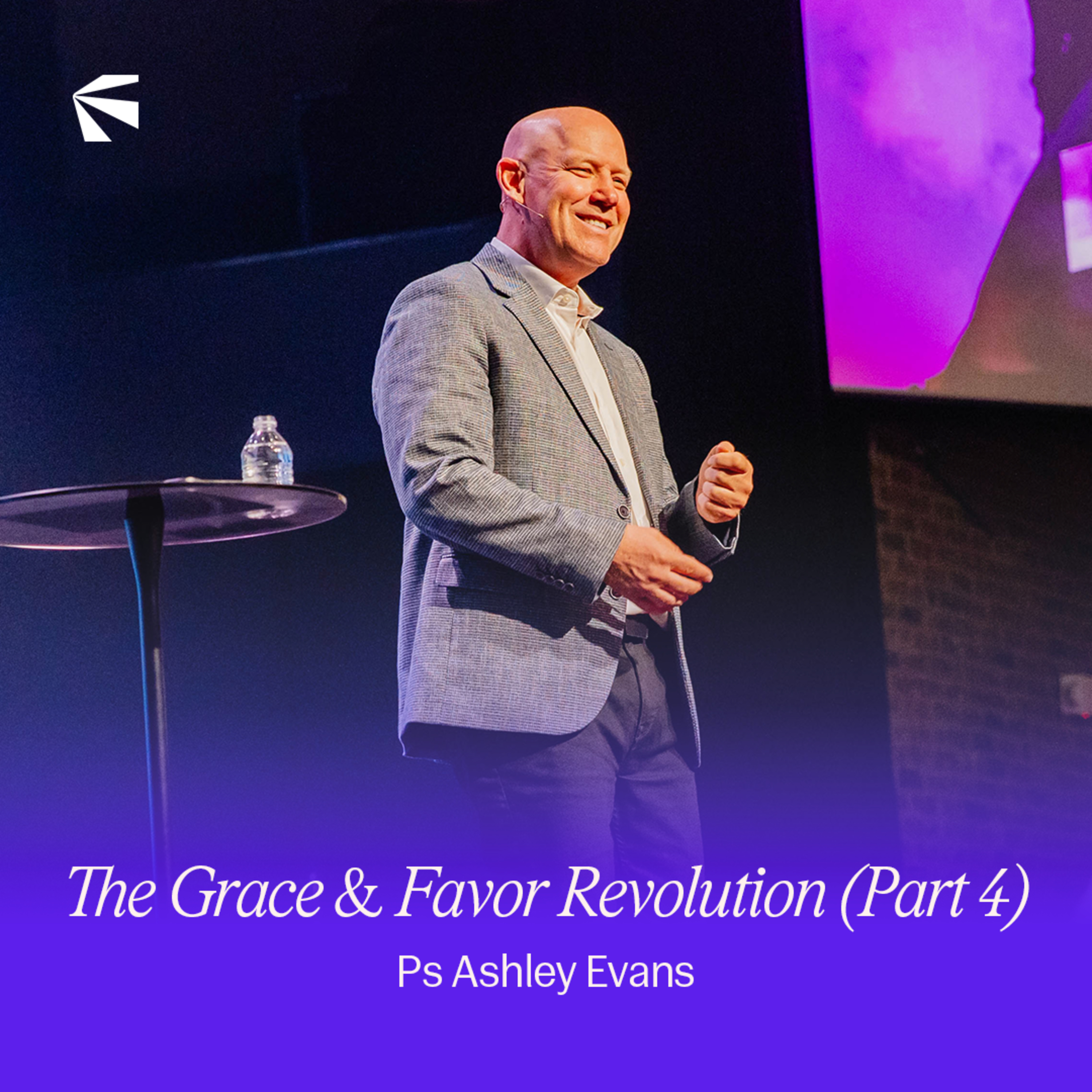 The Grace & Favor Revolution (Part 4) | Ashley Evans episode artwork