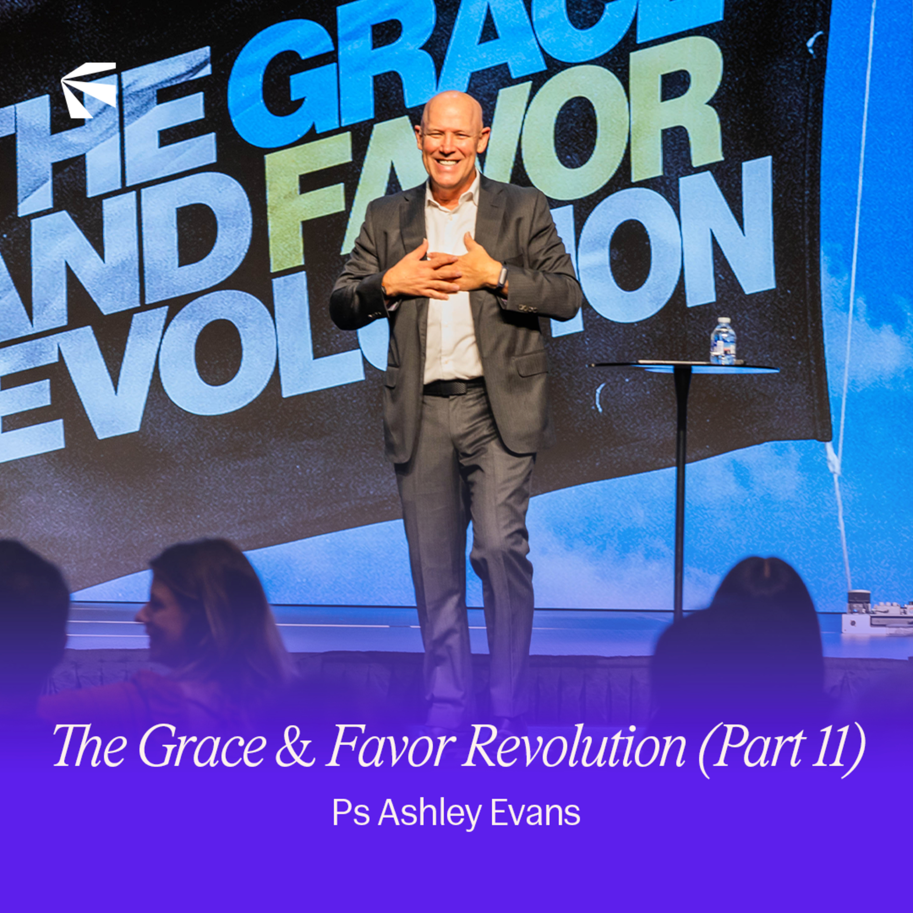 The Grace & Favor Revolution (Part 11) | Ashley Evans episode artwork