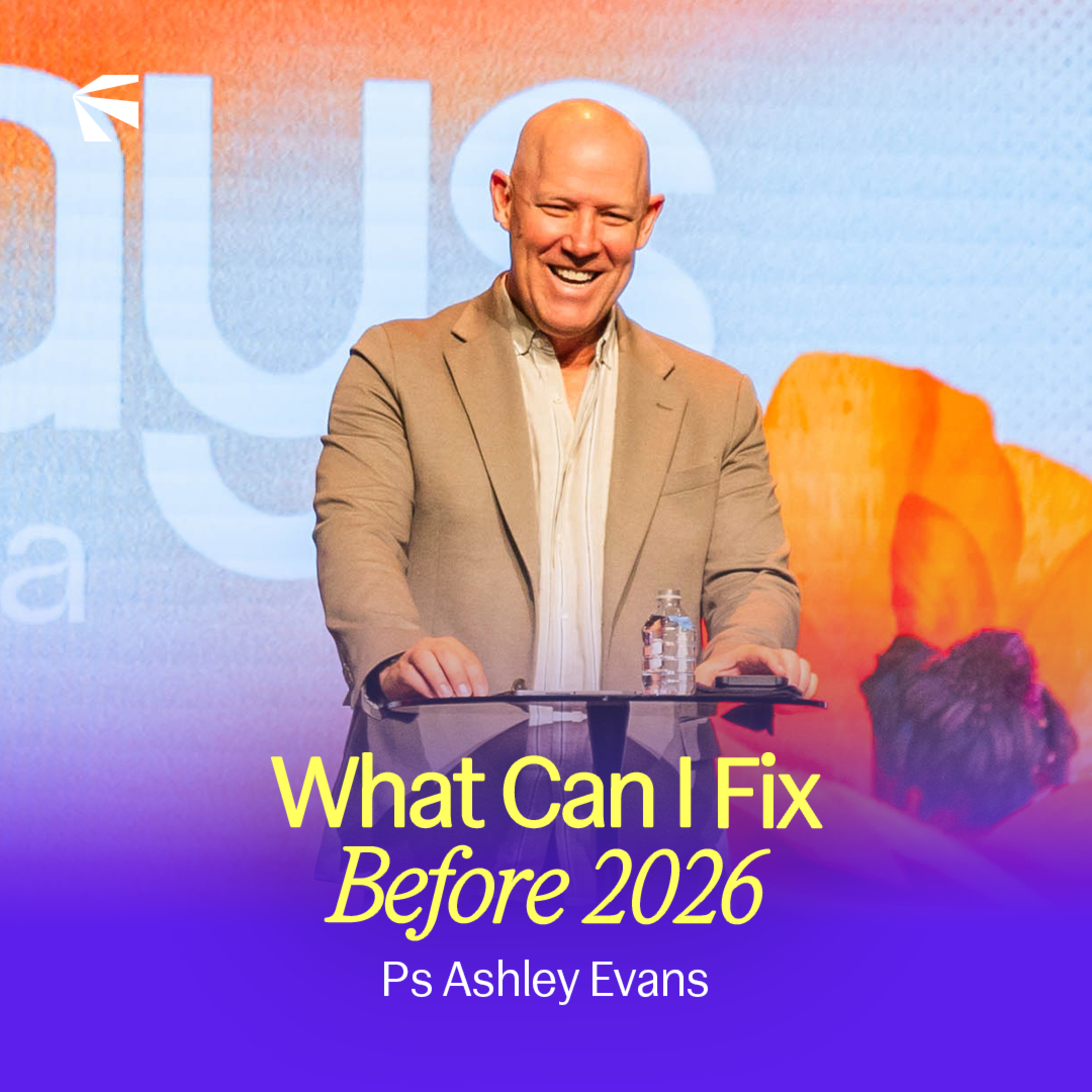 What Can I Fix Before 2026 | Ashley Evans episode artwork