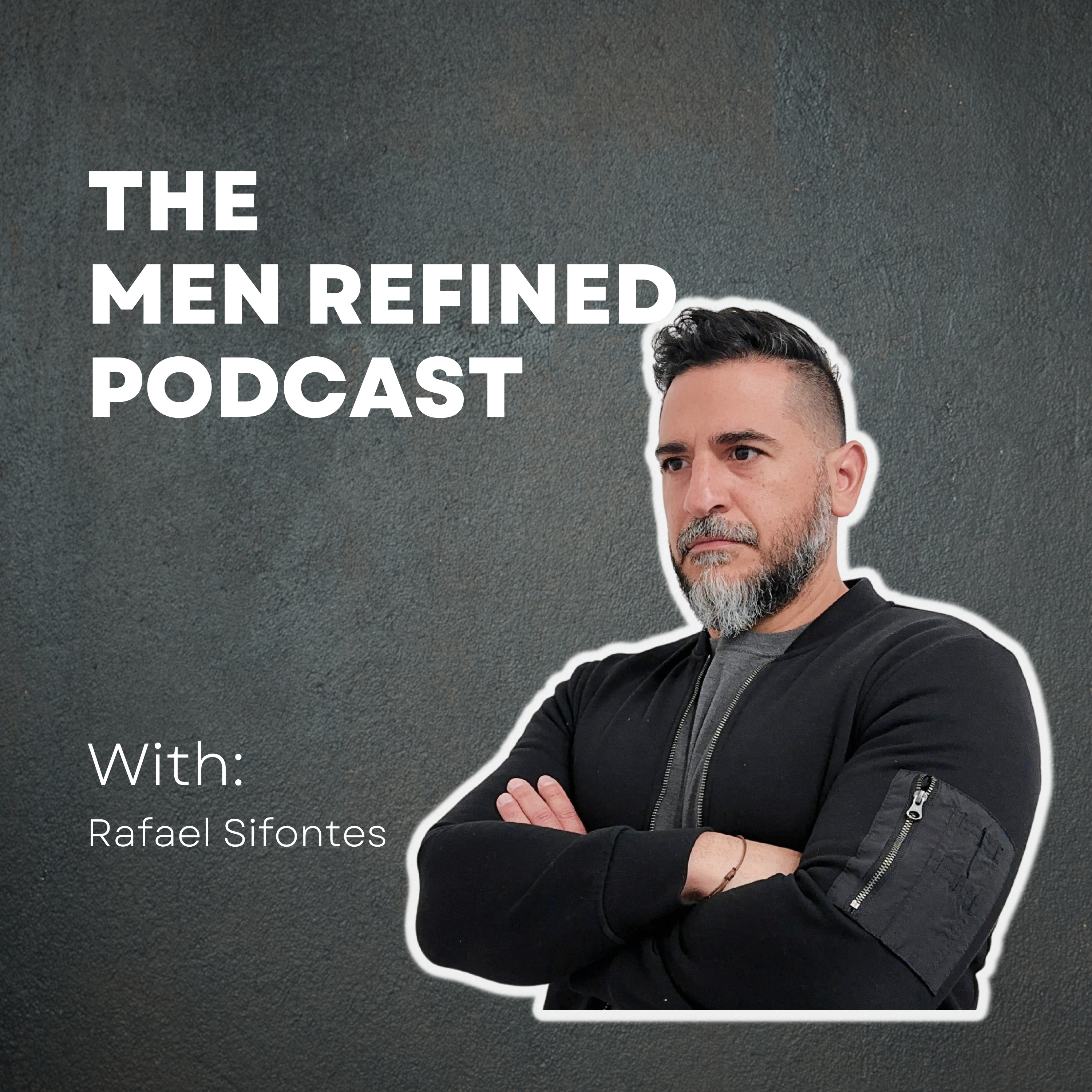 The Men Refined Podcast