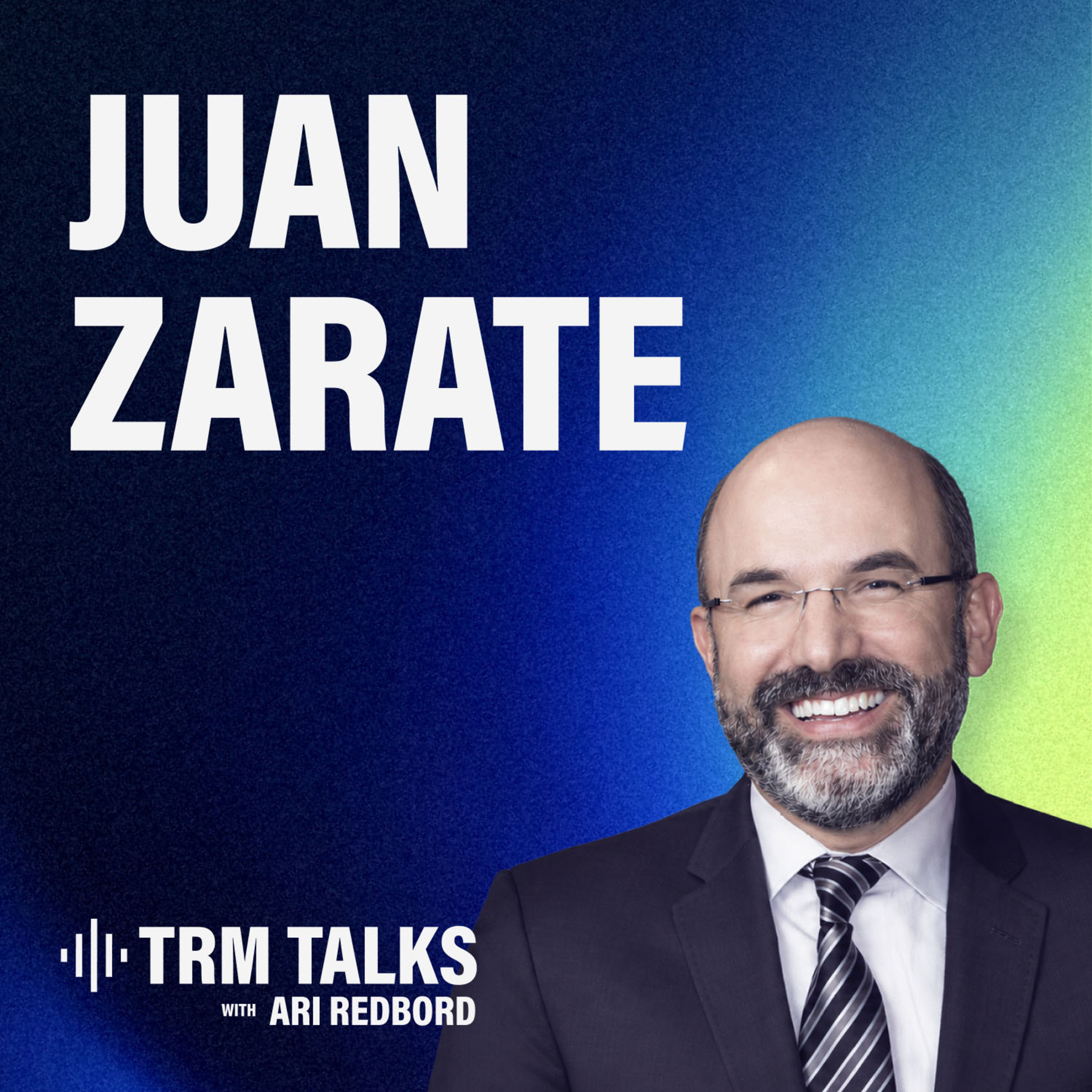 EP. 116 | Treasury’s War: Then and Now — Economic Statecraft in the Age of Technology with Juan Zarate episode artwork