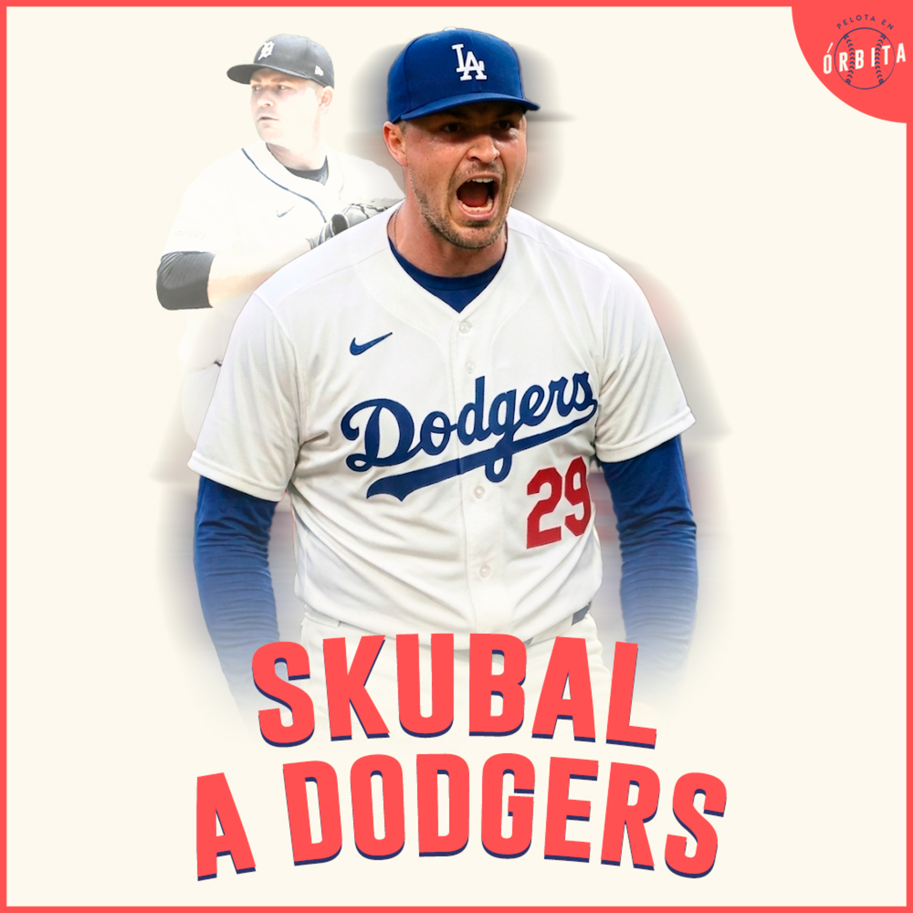 Episodio 252: Skubal a Dodgers
