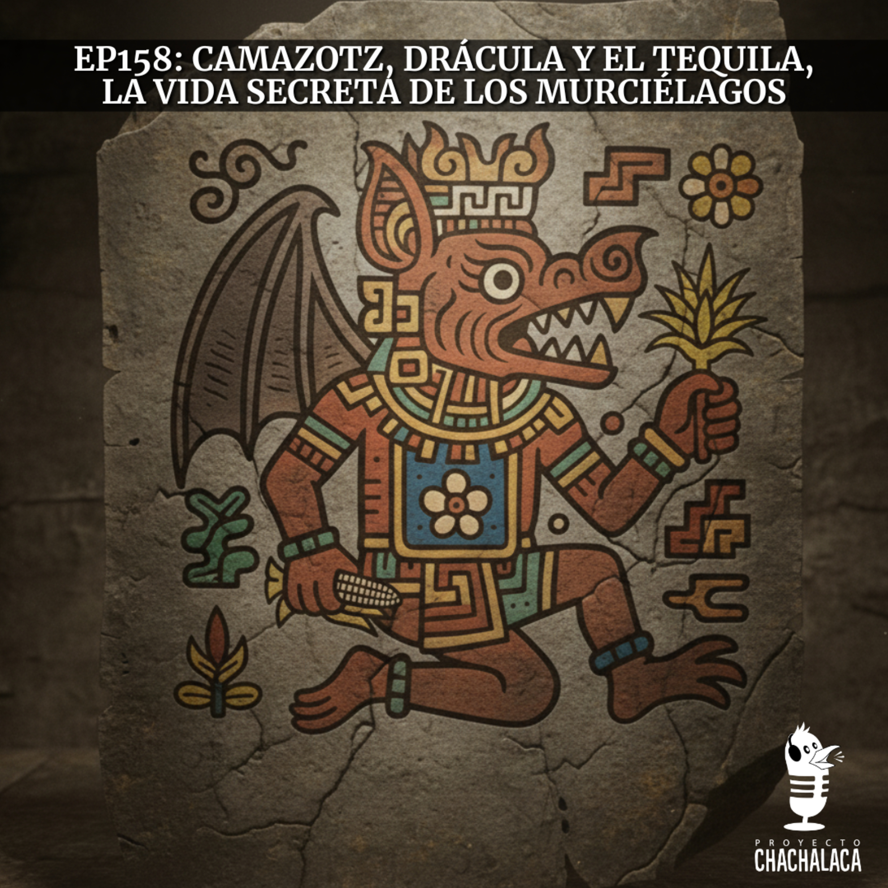 EP 158: Camazotz, Drácula y el tequila: la vida secreta de los murciélagos episode artwork