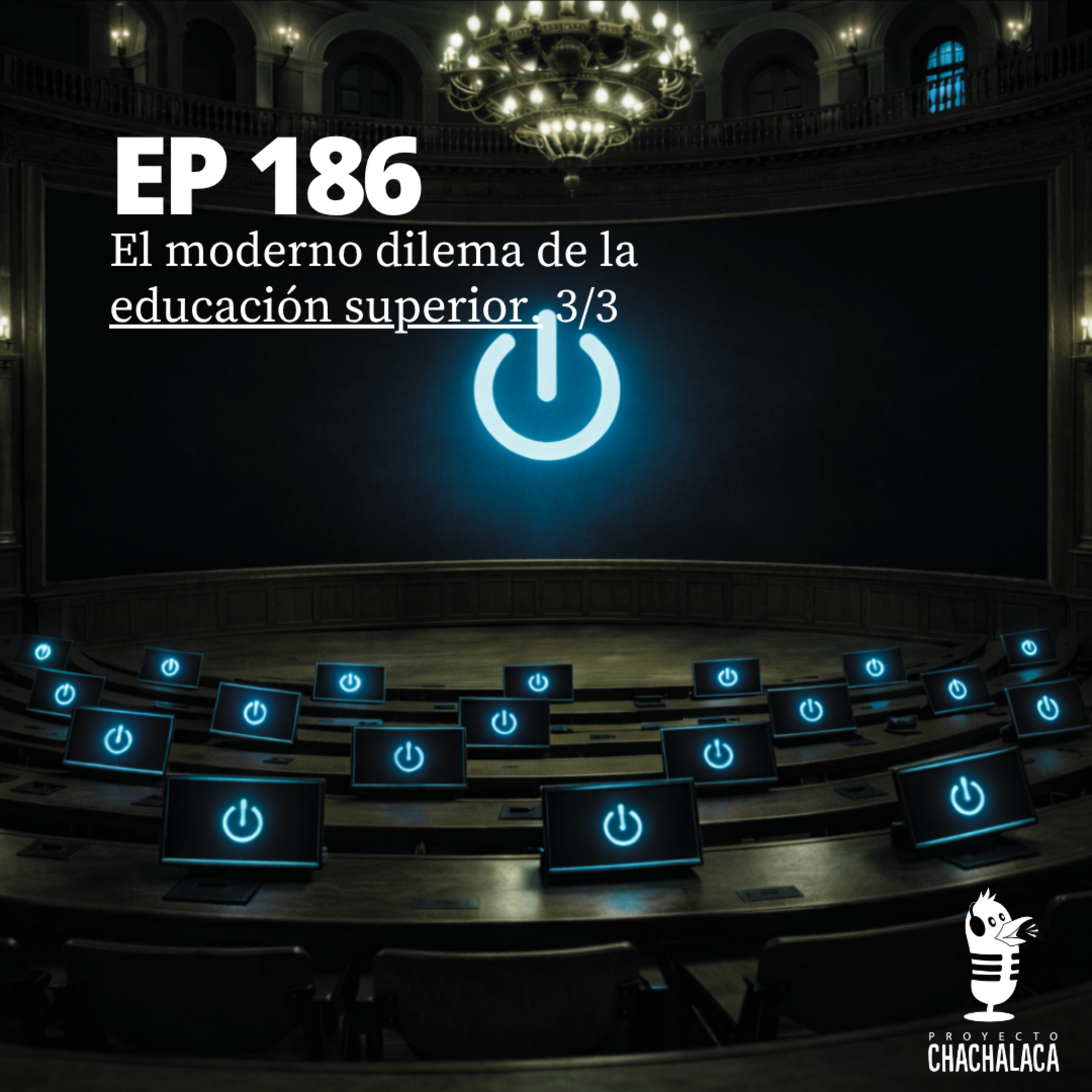 EP186: El moderno dilema de la educación superior 3/3 episode artwork