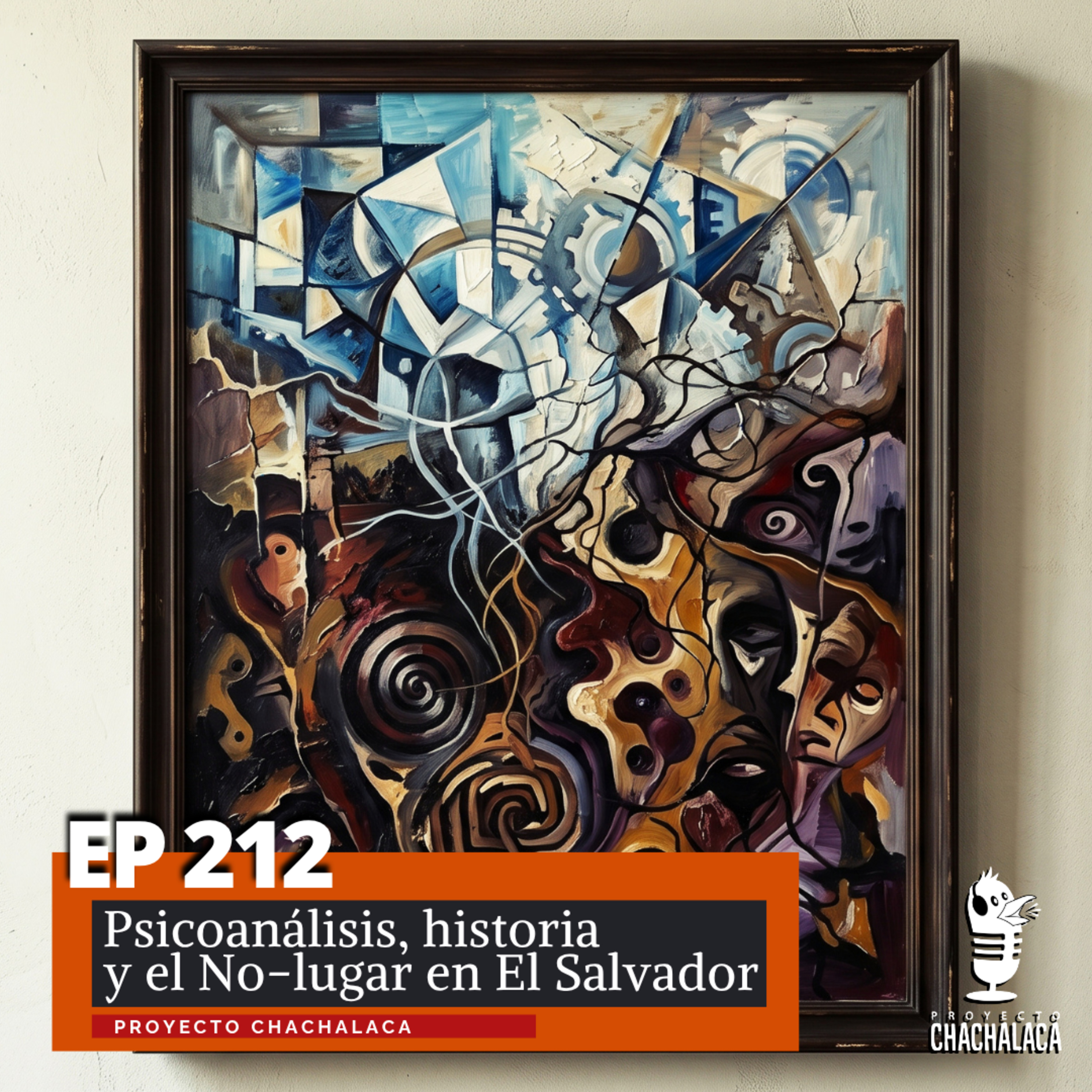 EP212: Psicoanálisis, historia y el no lugar en El Salvador