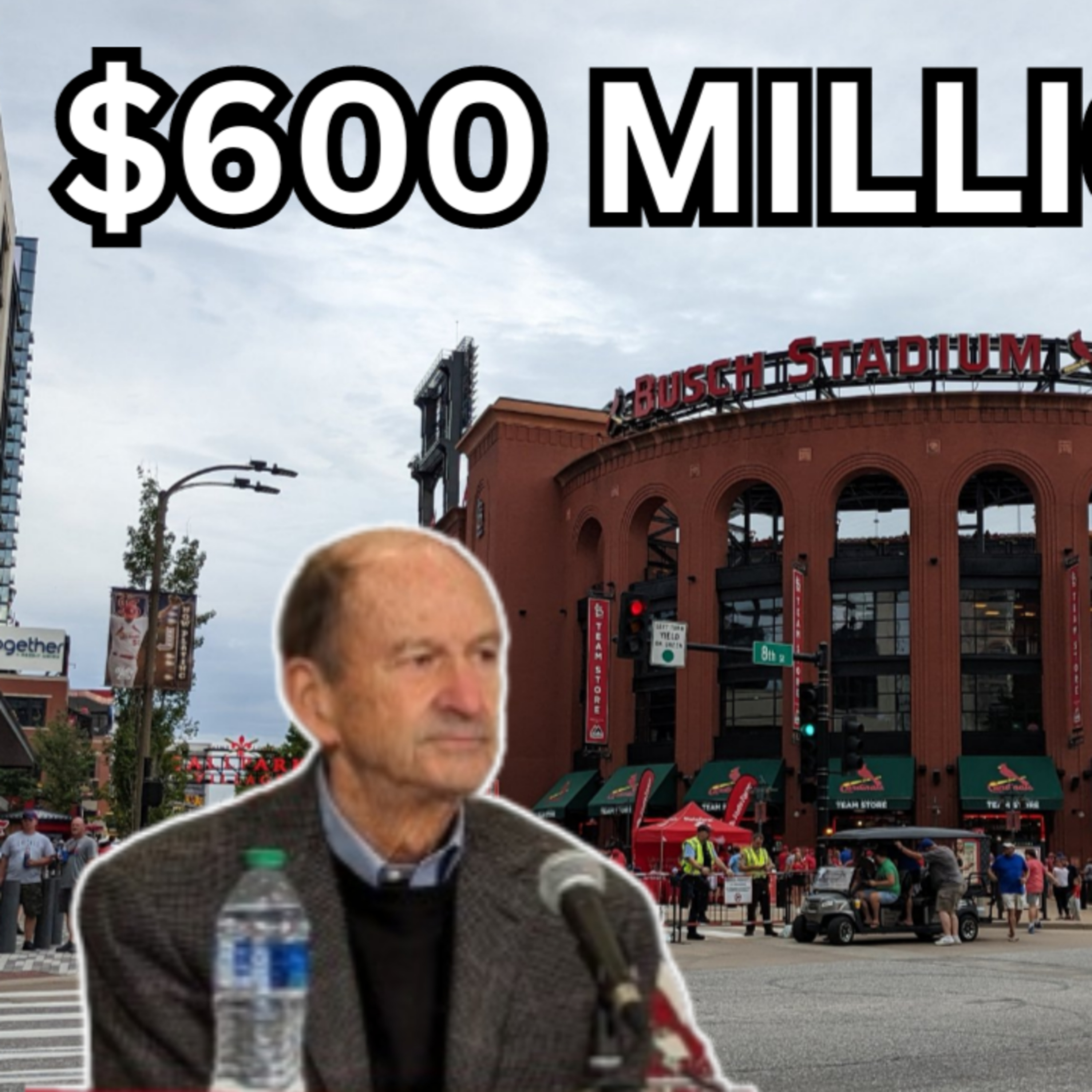 Ep. 551: Wait, What? Cardinals Reportedly Planning To Ask For $500-600 MILLION In Public Funds For Busch Stadium Upgrades