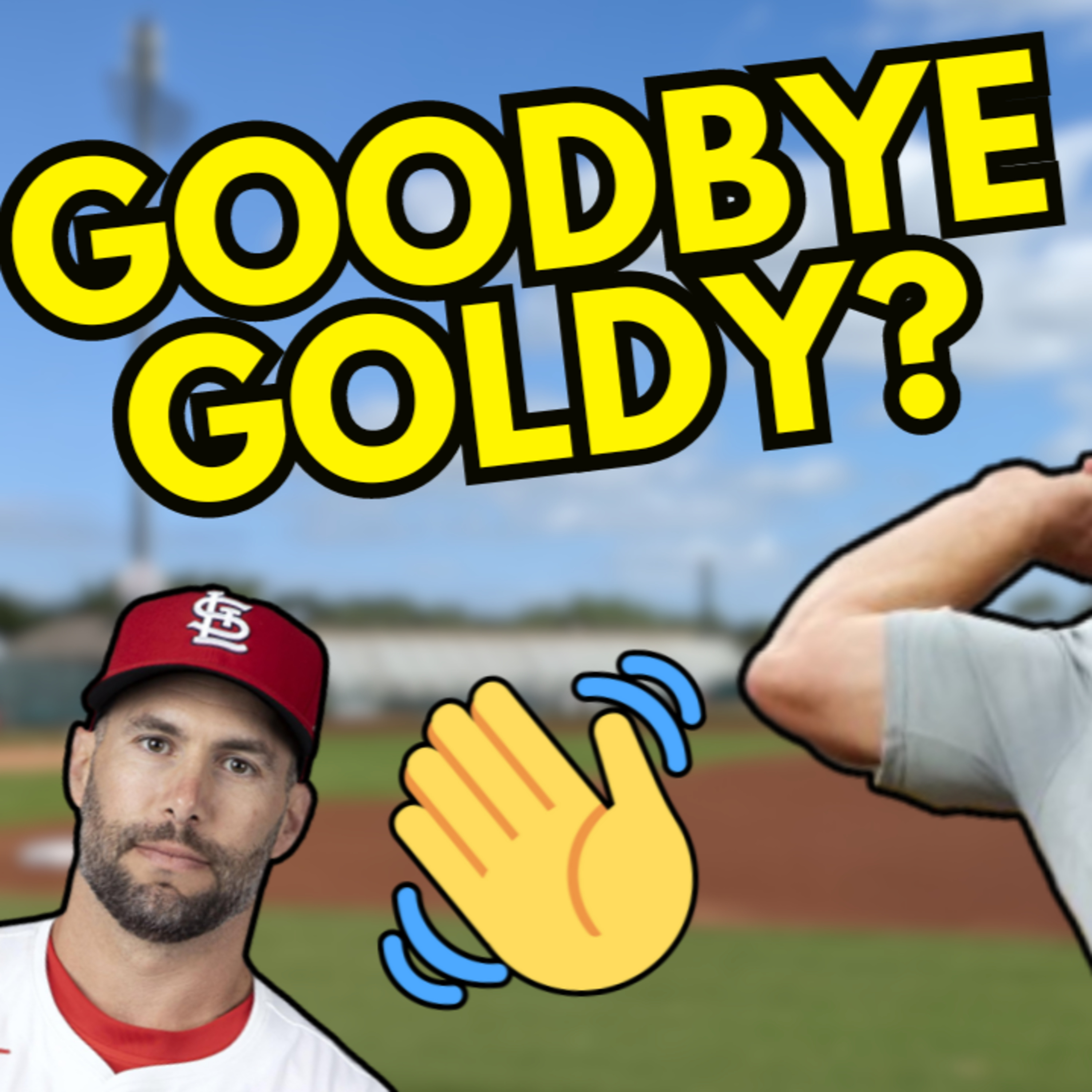 Ep. 673: Is Goldy definitely gone? And how will the Cardinals replace him?