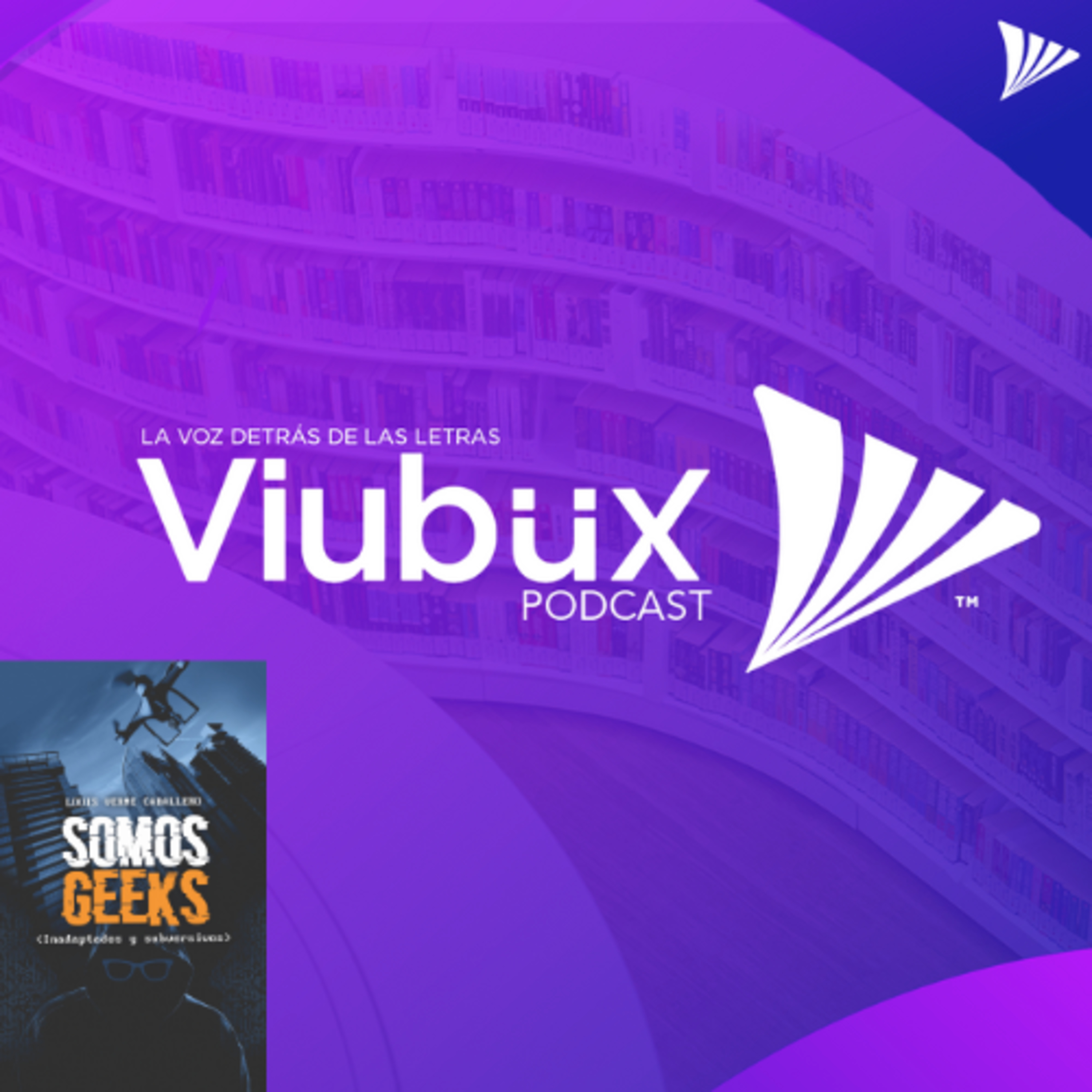Viubux Podcast - La Voz Detrás de las Letras