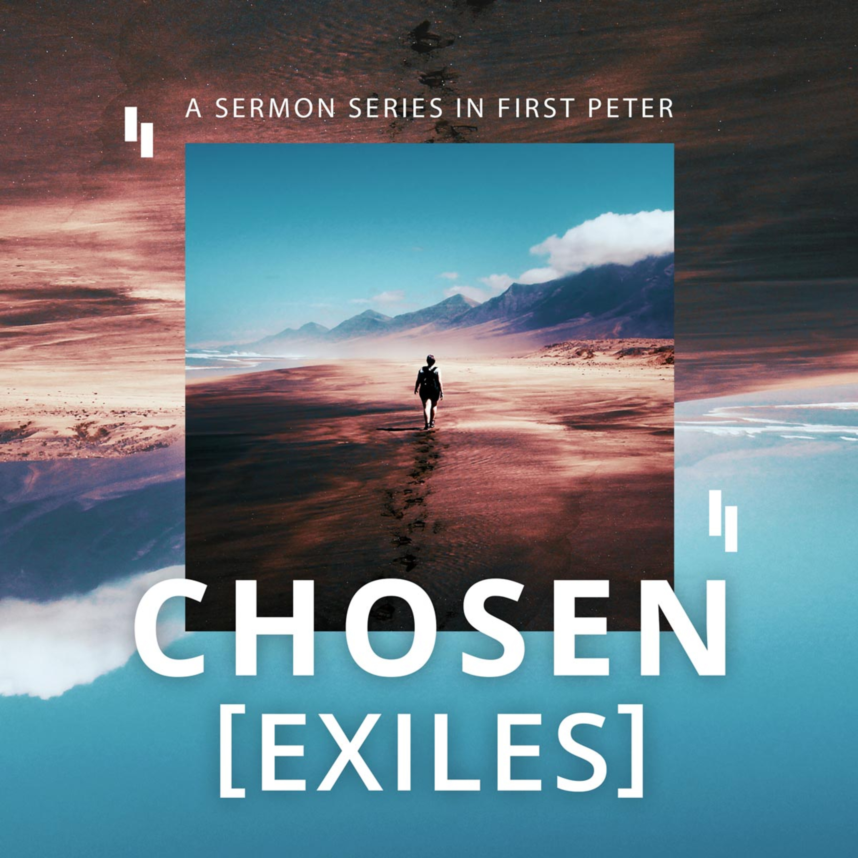 Pt 9: Chosen (Exiles): 1 Peter Series: Hope. For Christ also suffered episode artwork