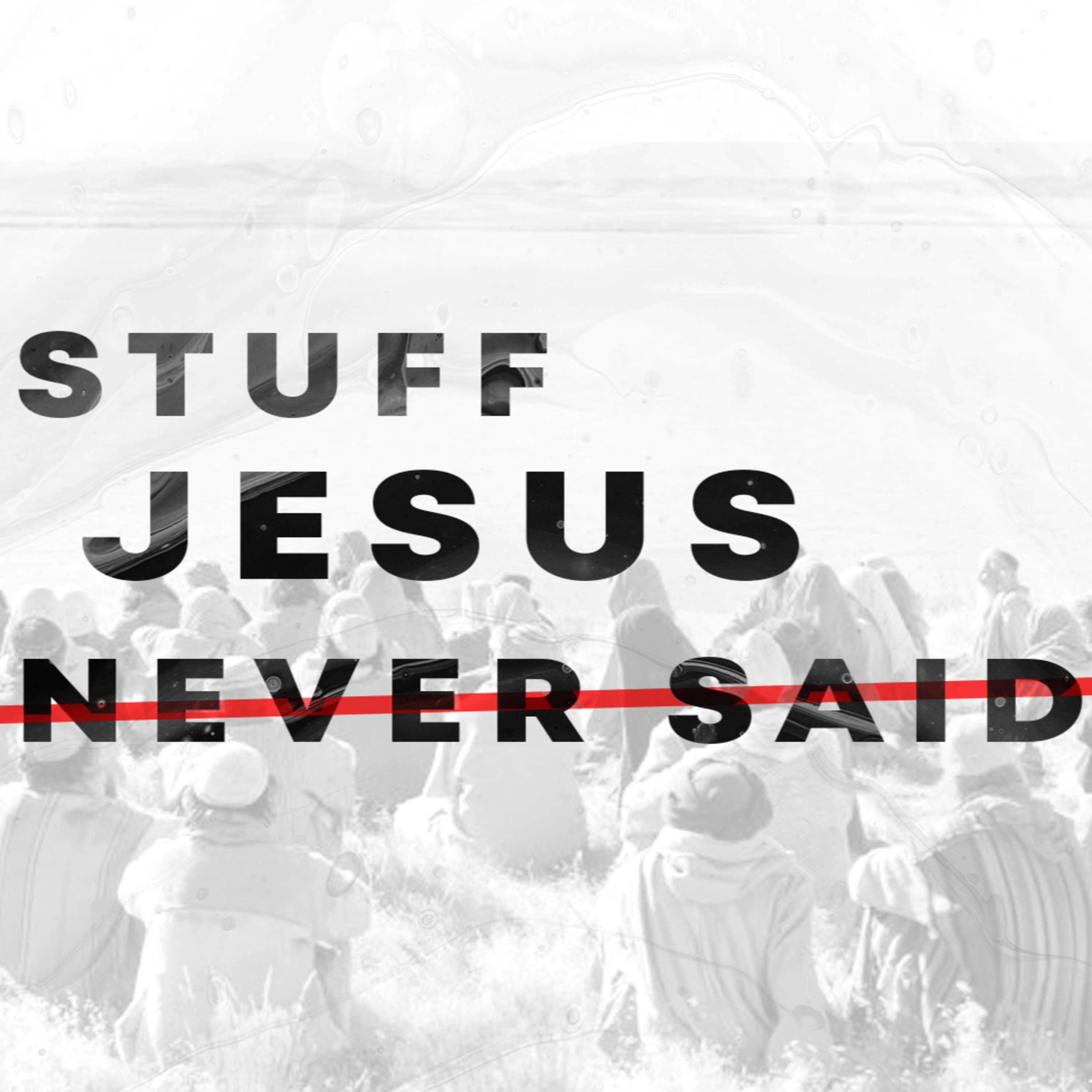 Stuff Jesus Never Said ❌ Just Read the Red Letters episode artwork