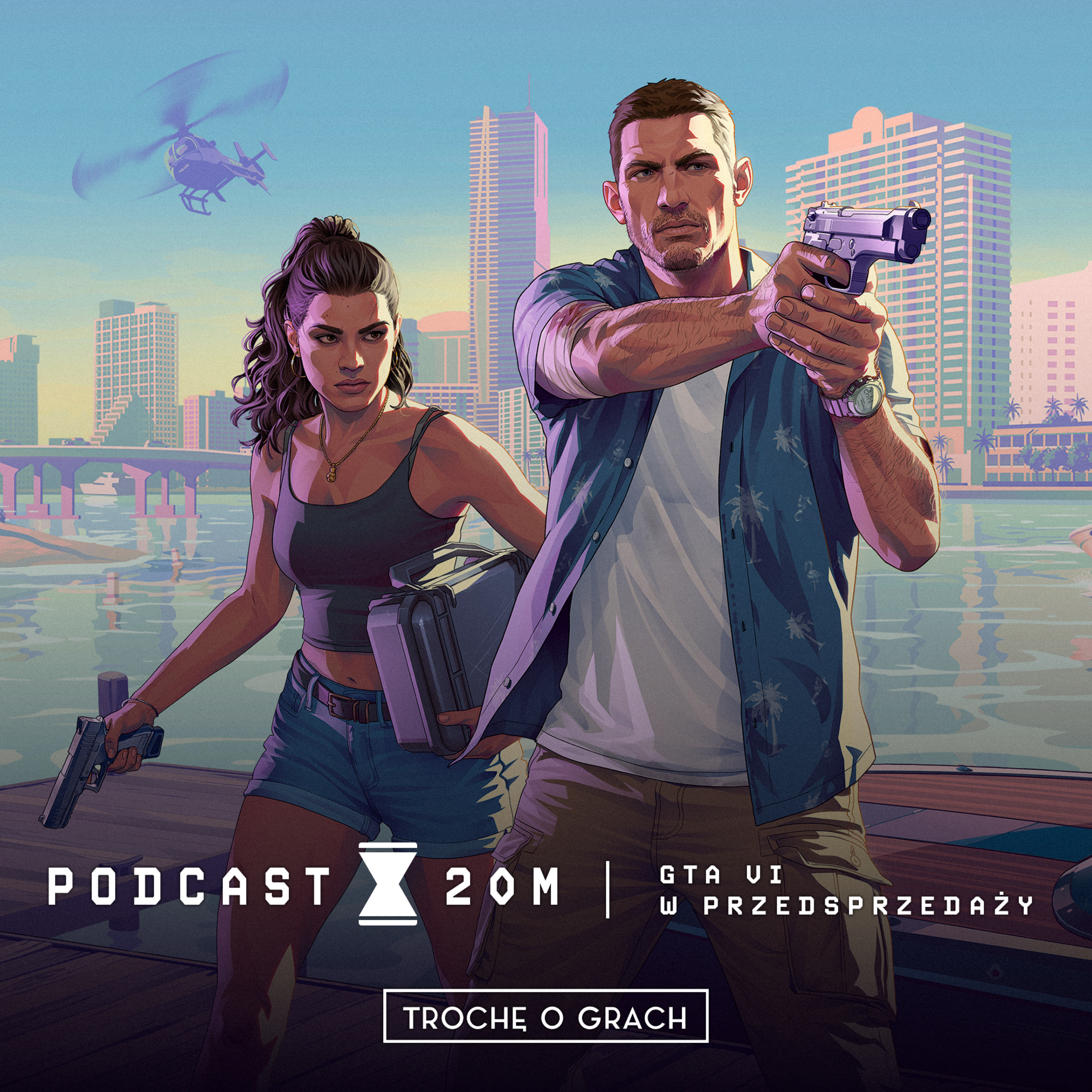 PODCAST 20M | GTA VI W PRZEDSPRZEDAŻY | SPECIAL 15M | episode artwork