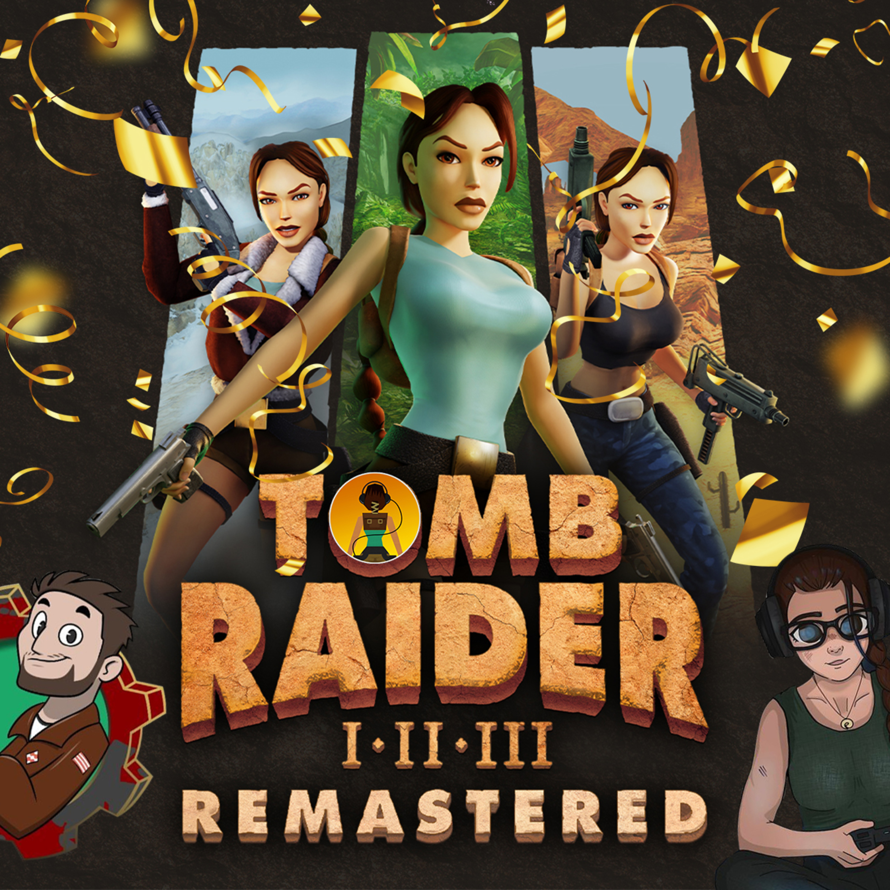 46: Tomb Raider Remastered Celebration Special